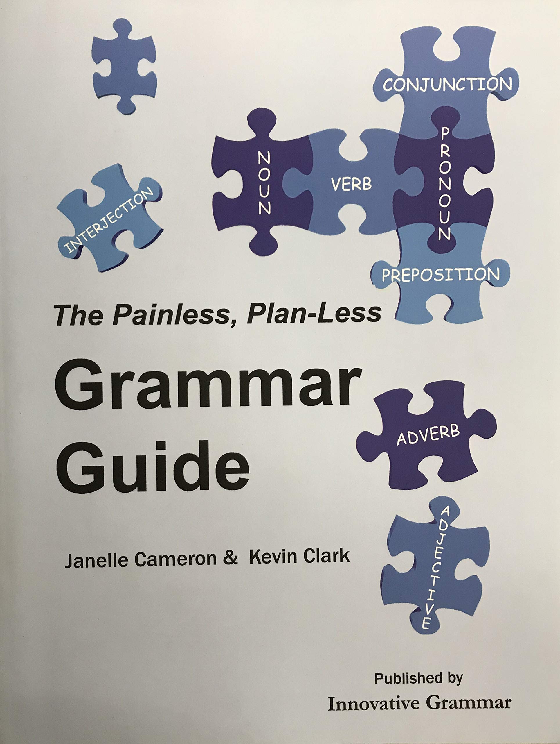 Janelle CameronThe Painless, Plan-Less Grammar Guide