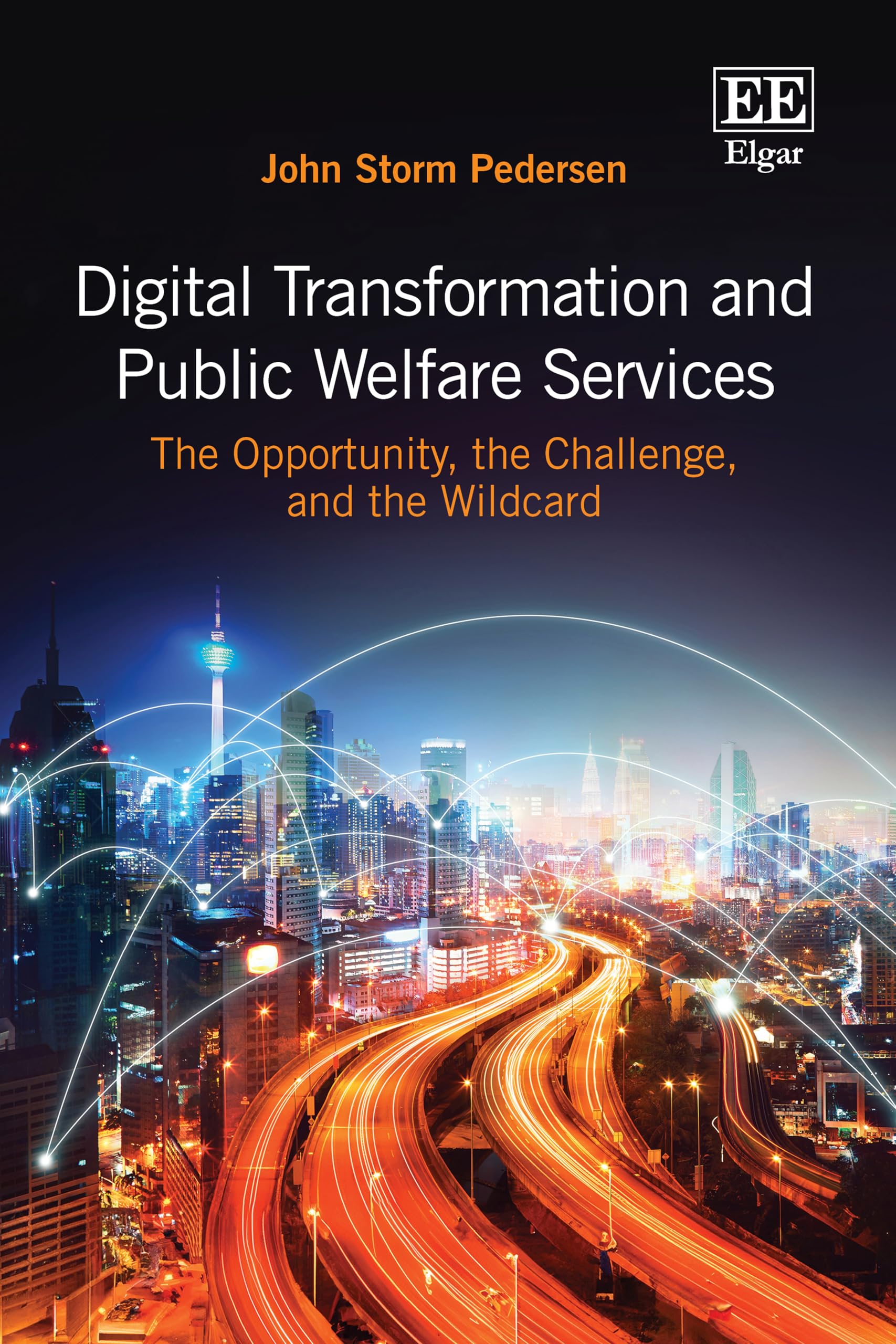 Digital Transformation and Public Welfare Servic – The Opportunity, the Challen…