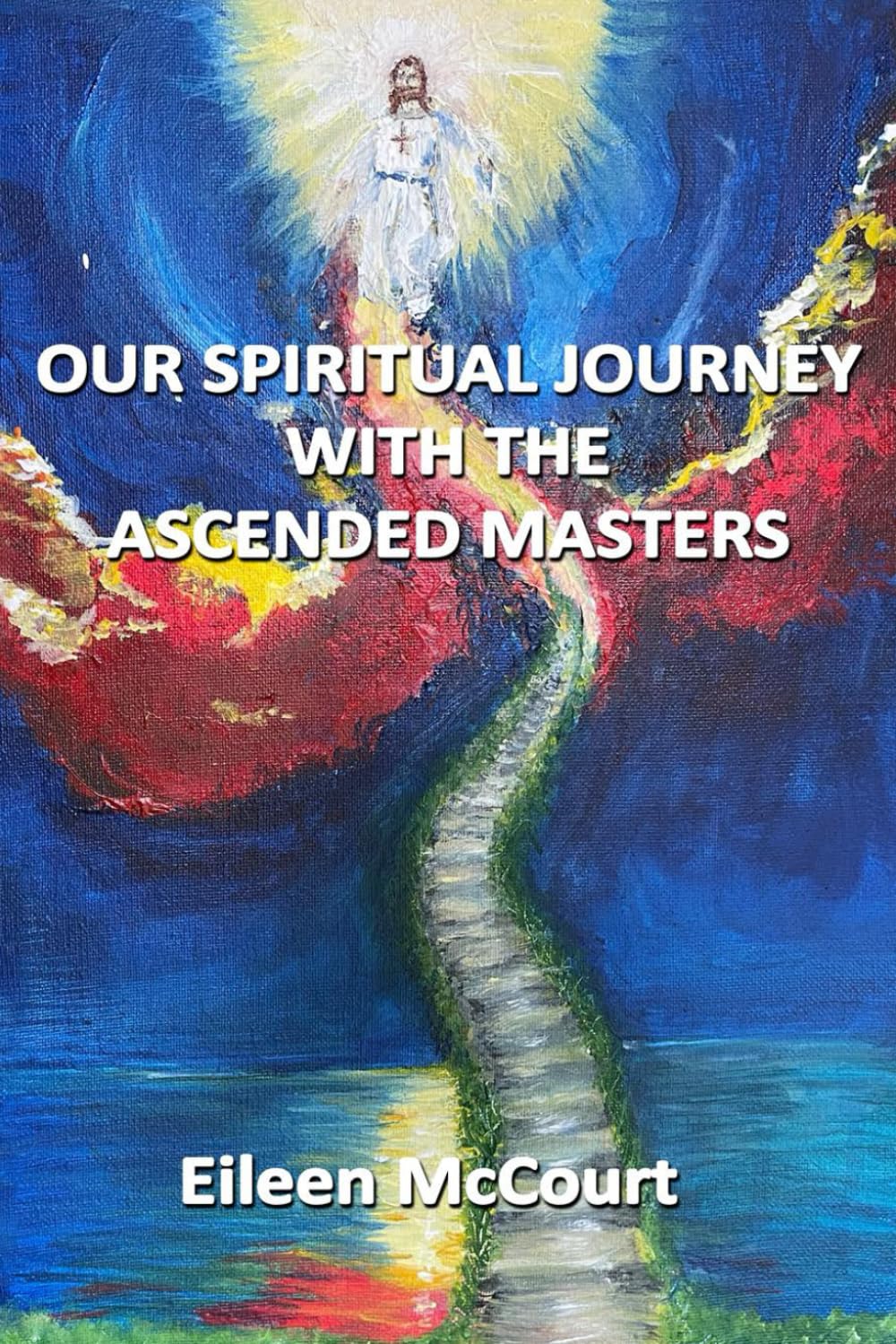 Our Spiritual Journey With the Ascended Masters