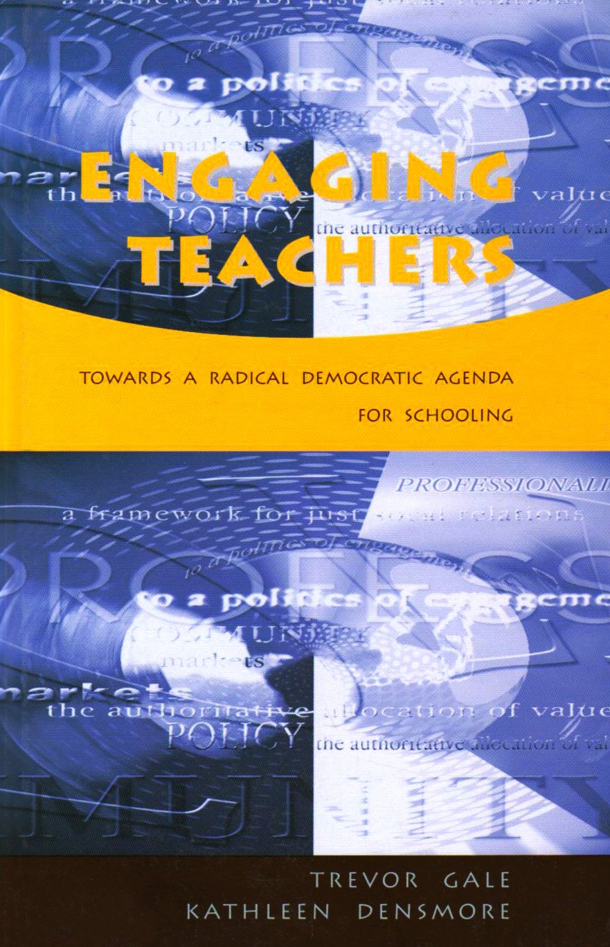 Buy Engaging Teachers: Towards a Radical Democratic Agenda for Schooling — BookShops.in