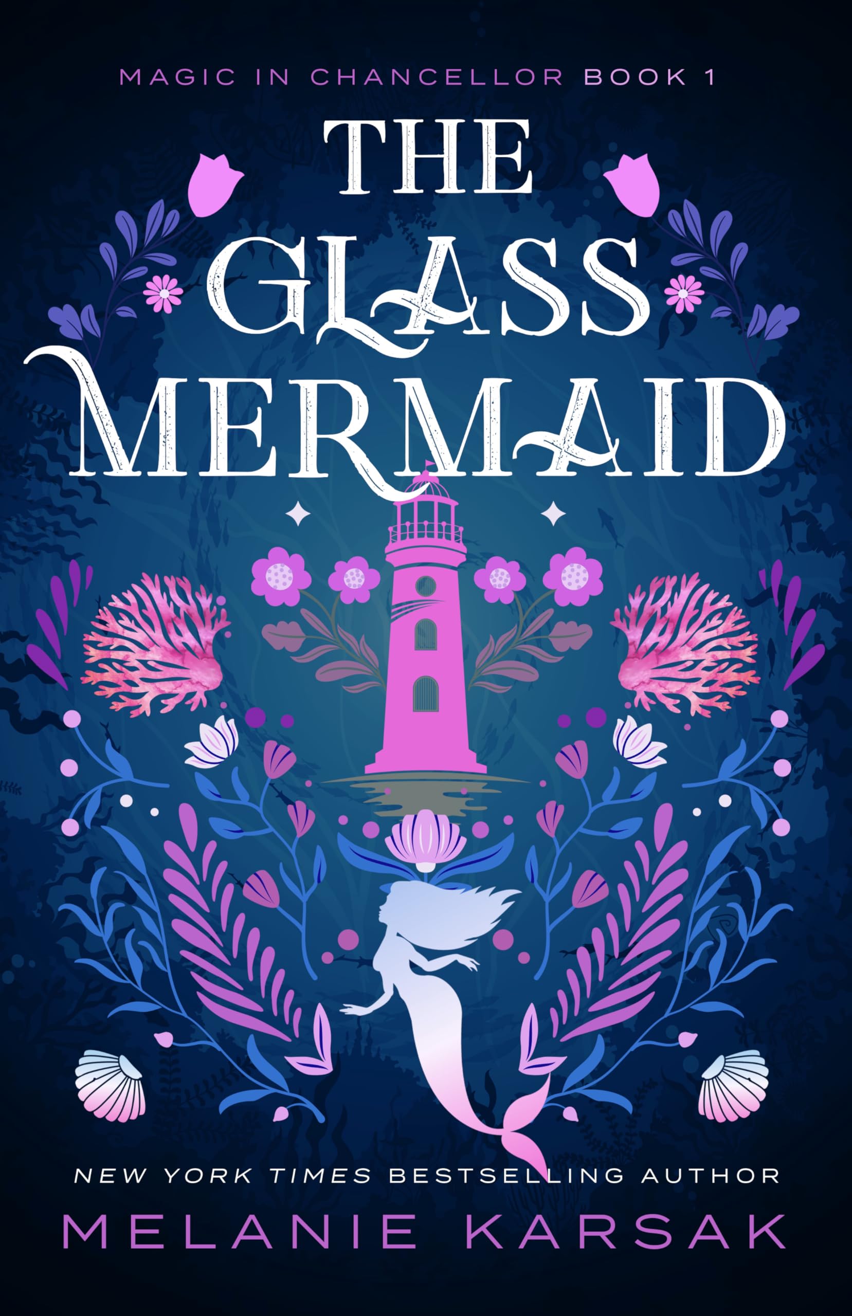 The Glass Mermaid (Magic in Chancellor Book 1)