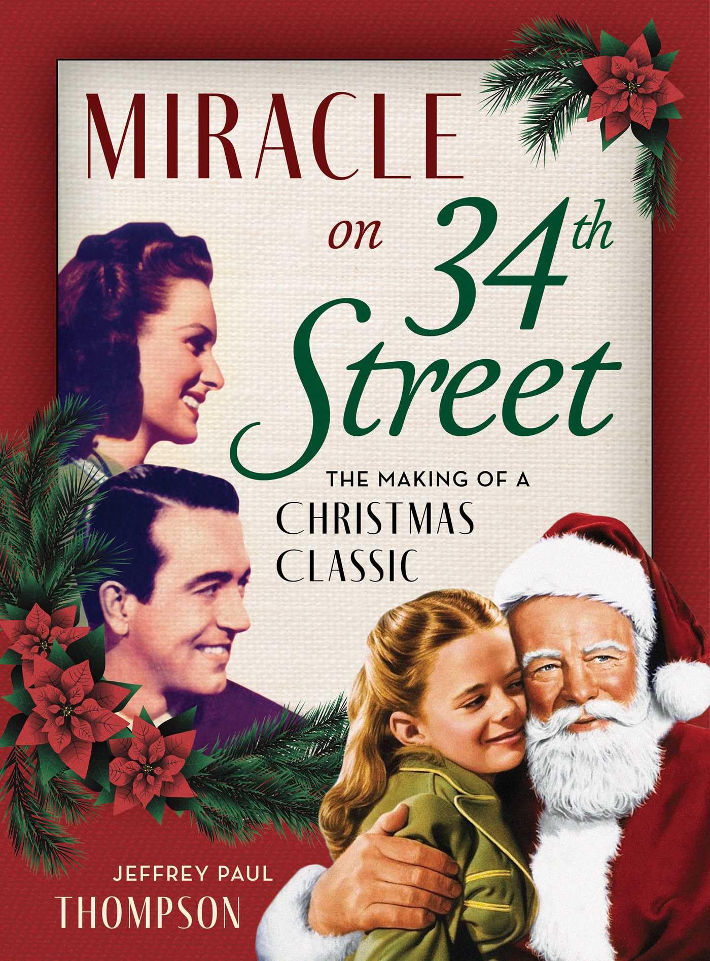 Livre Miracle on 34th Street The Making of a Christmas Classic en anglais