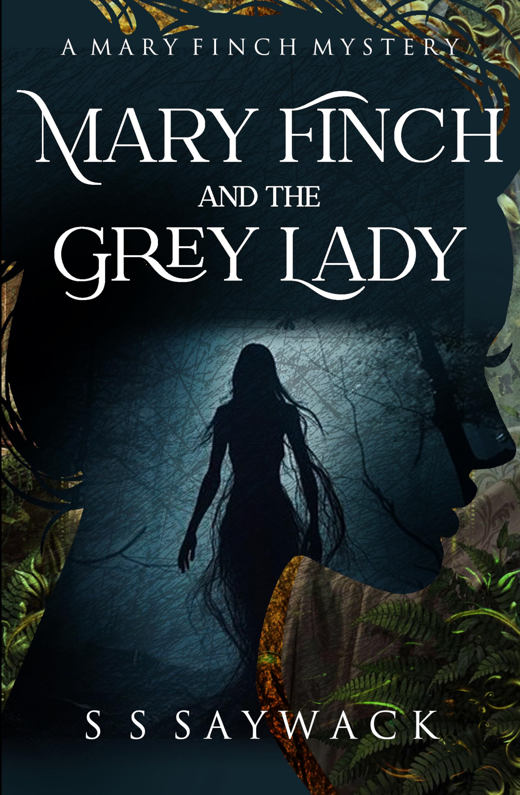 Mary Finch and the Grey Lady: A Mary Finch Mystery (The Mary Finch Mysteries Book 2)