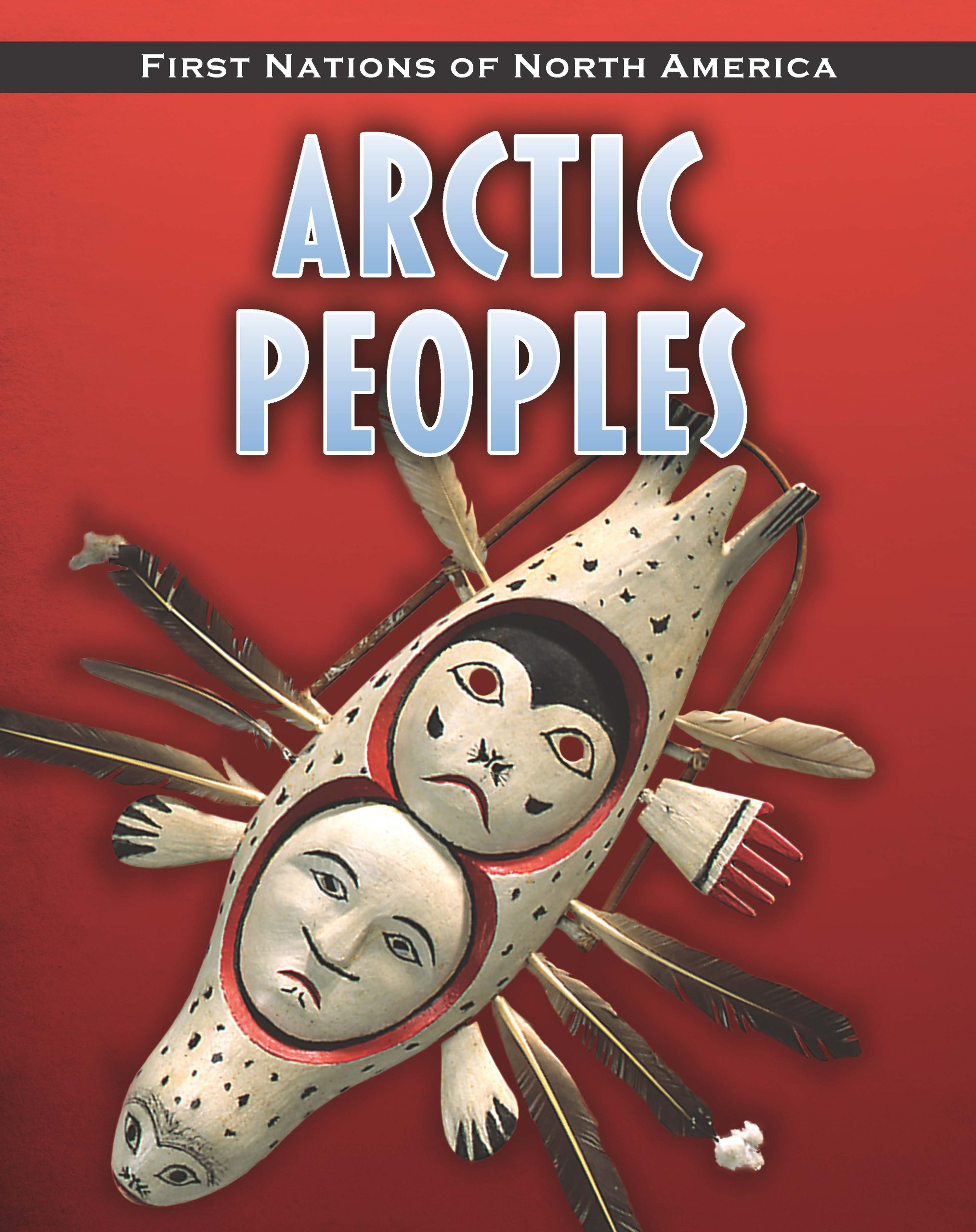 Buy Arctic Peoples (Heinemann InfoSearch: First Nations of North America: Level Q) — BookShops.in