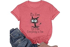 It's Fine I'm Fine Everything Is Fine T-Shirt for Women