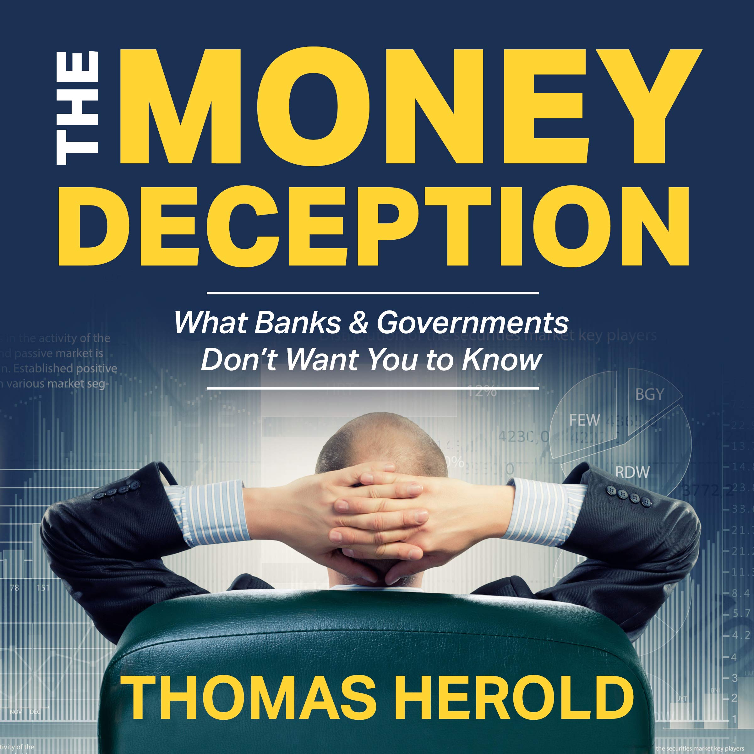 The Money Deception - What Banks & Governments Don't Want You to Know