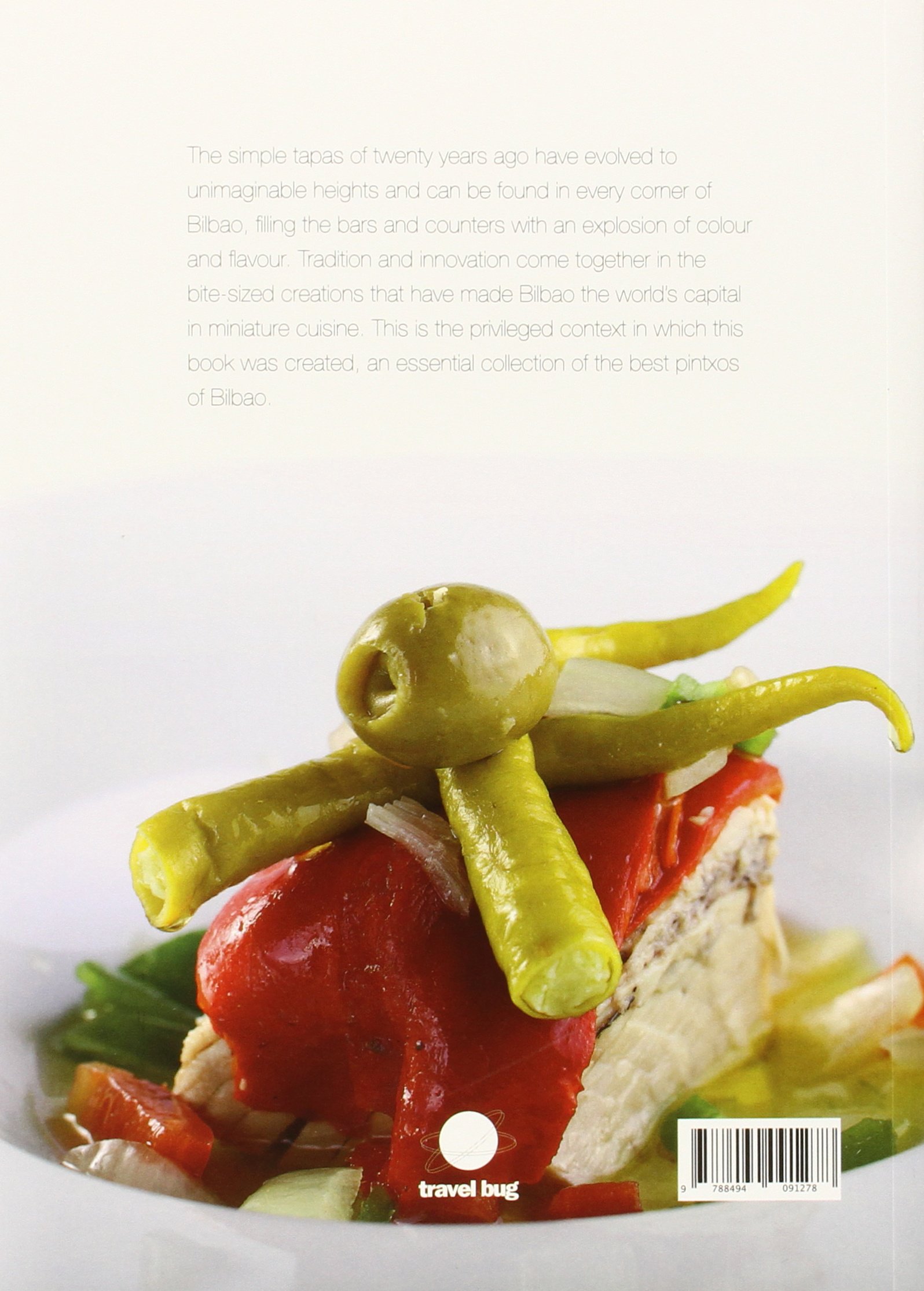 Tapas of bilbao - the city's best pintxo recipes