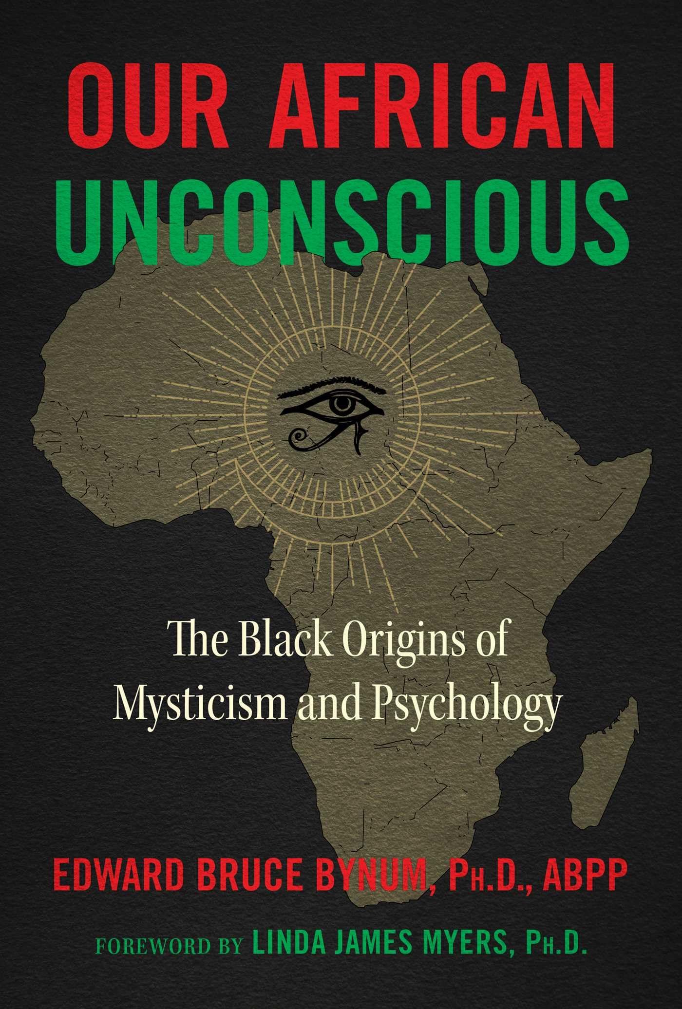 Our African Unconscious: The Black Origins of Mysticism and Psychology Paperback – September 14, 2021