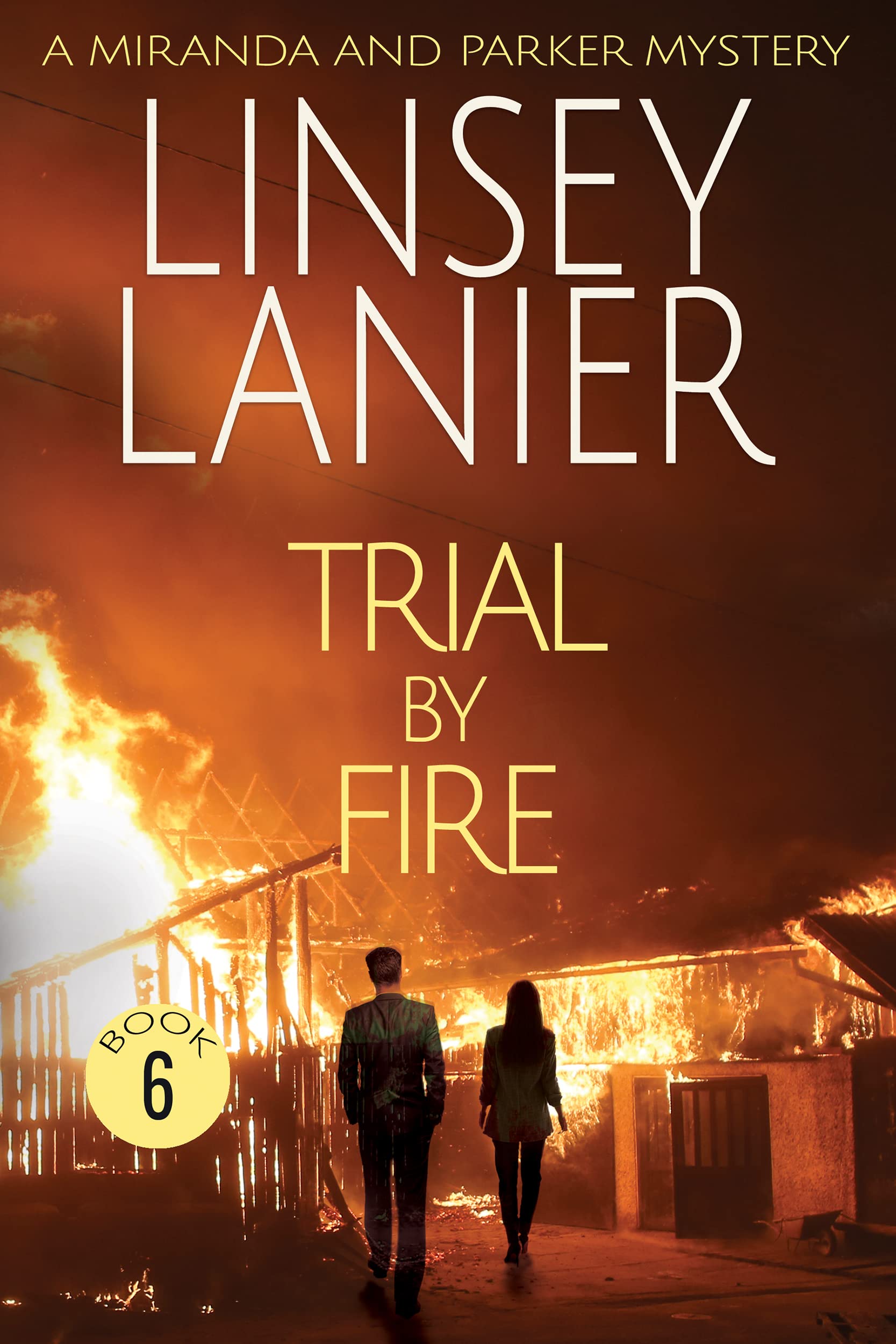 Trial by Fire (A Miranda and Parker Mystery Book 6)