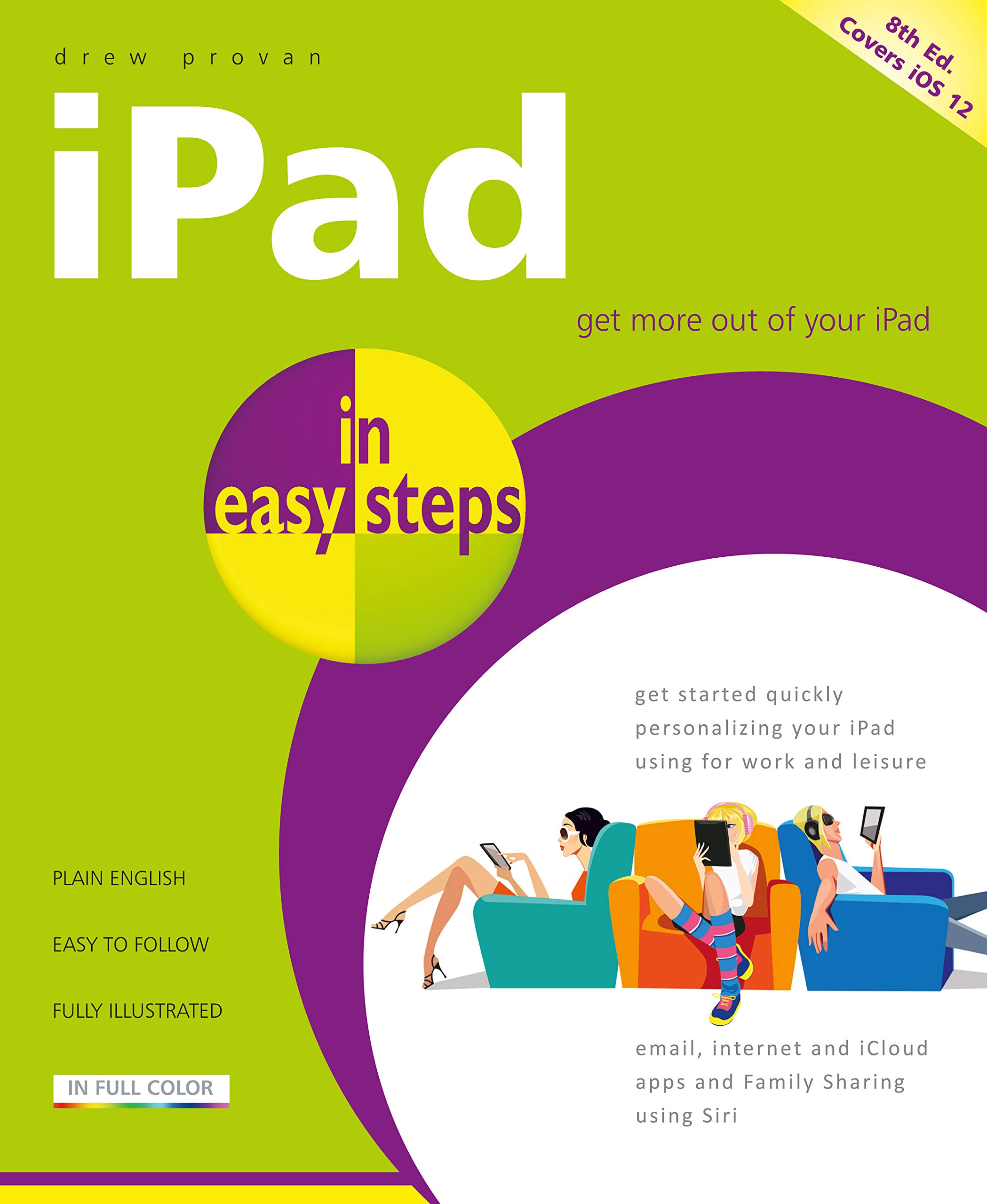 iPad in easy steps: Covers all models of iPad with iOS 12
