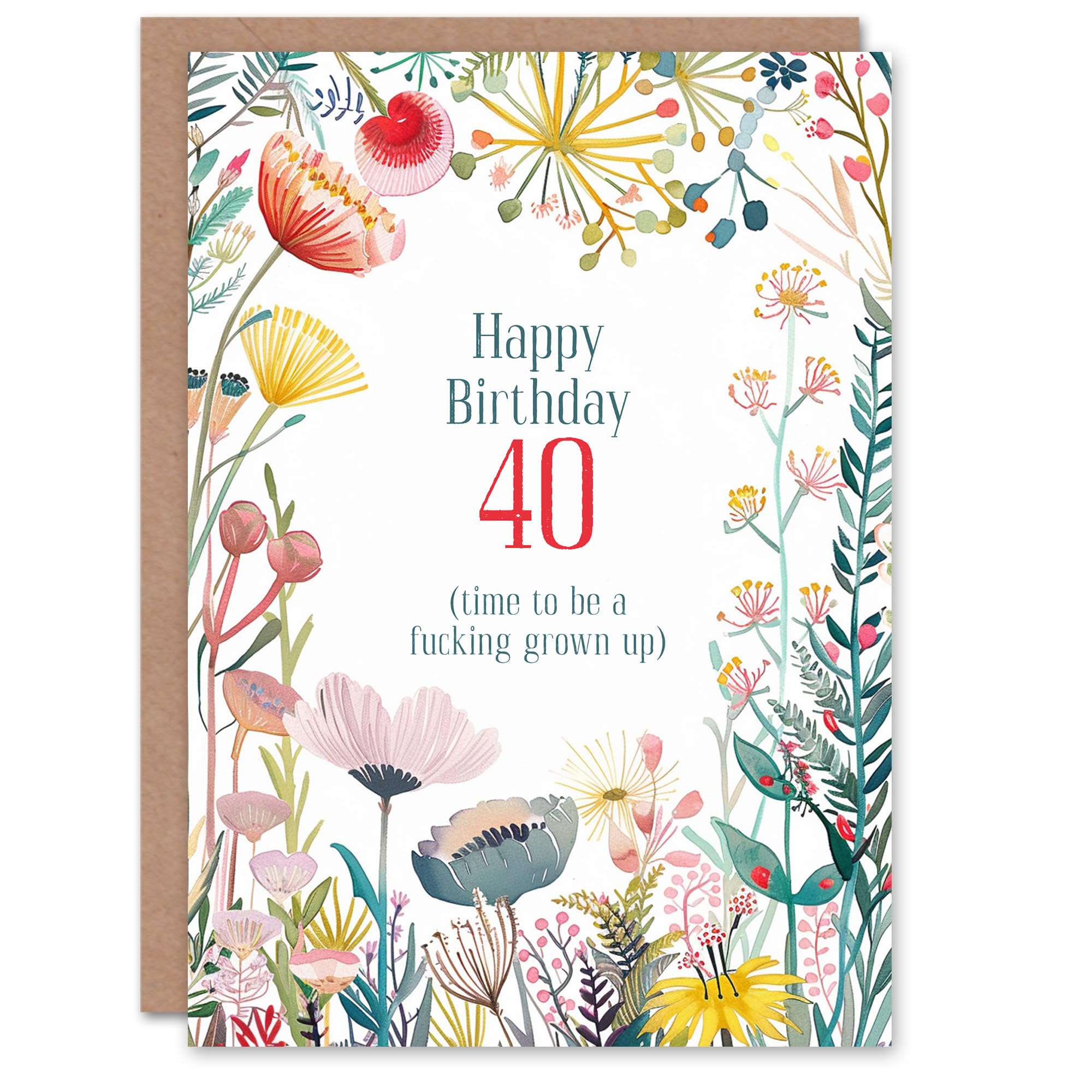 Artery8 Greeting Card 40 Years Old F*cking Grown Up Floral Joke Rude For Her Woman Birthday Card