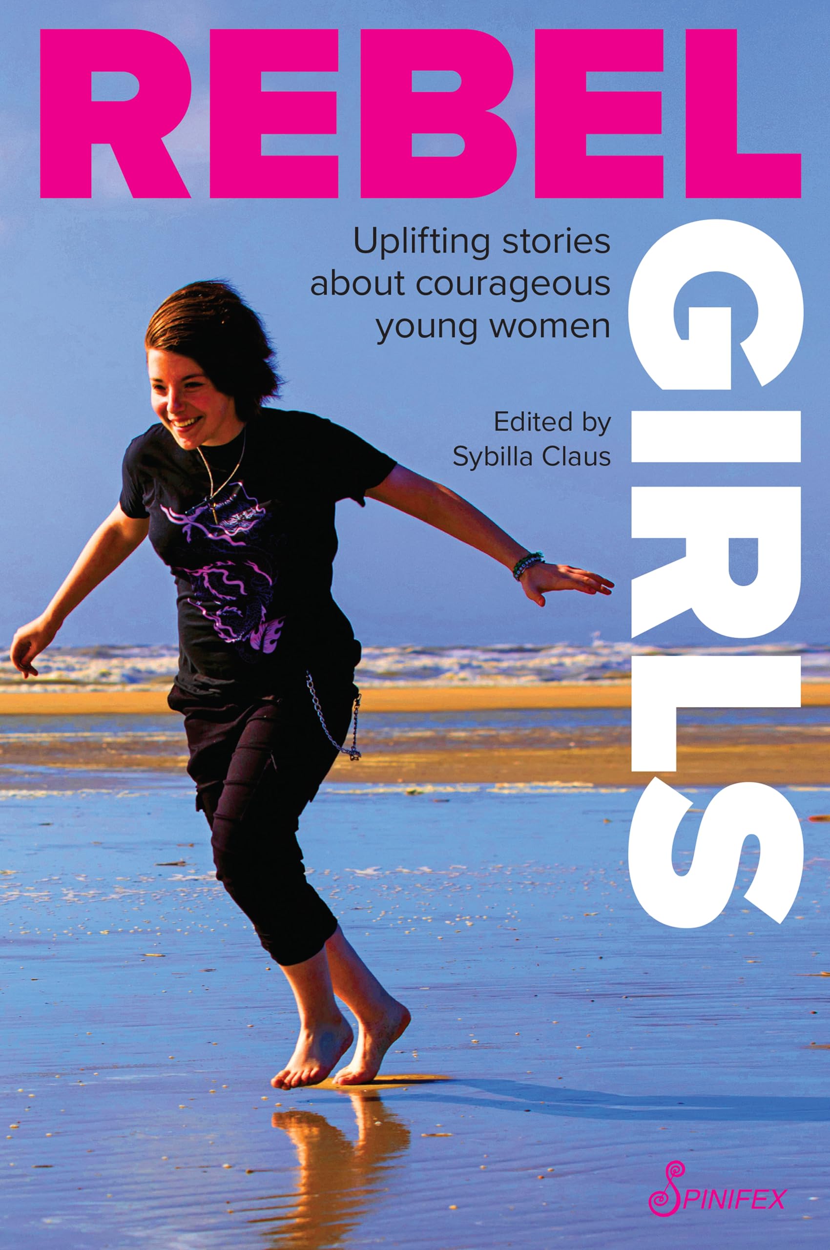 Rebel Girls: Uplifting Stories about Courageous Young Women