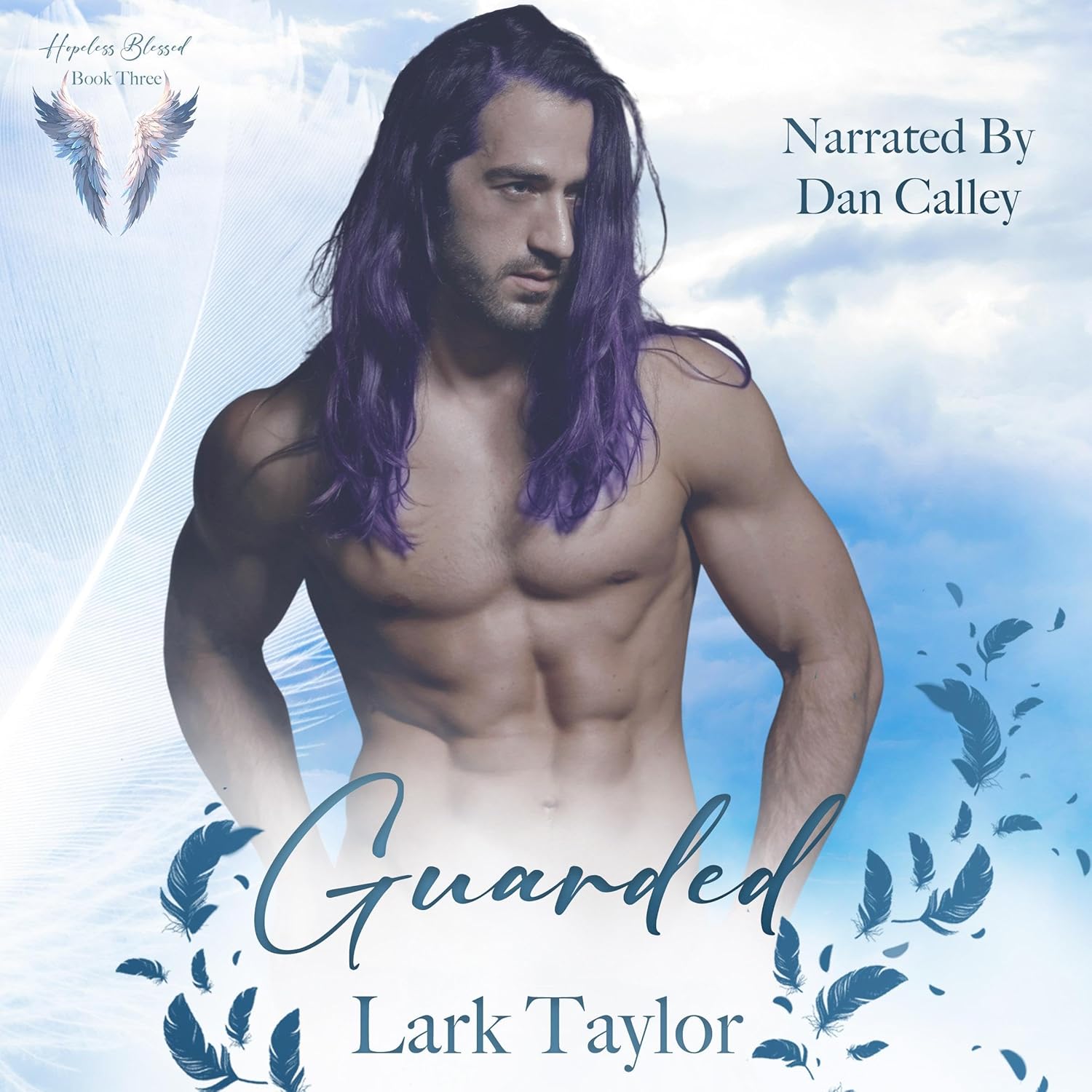 Lark Taylor Guarded (Hopeless Blessed, Book 3)