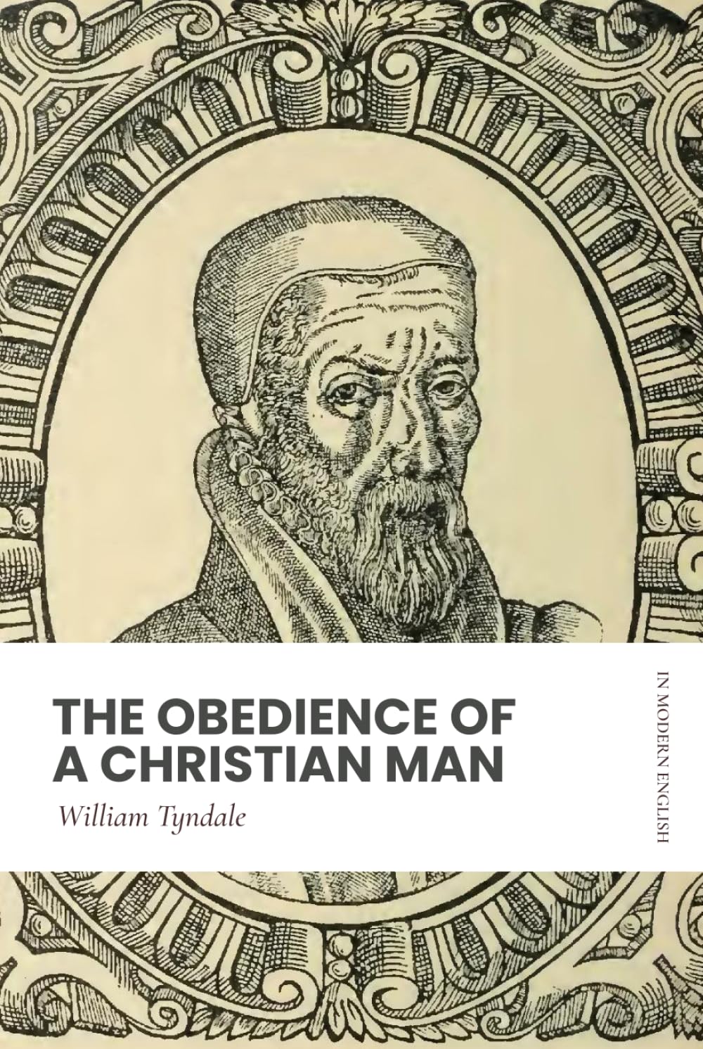 The Obedience of a Christian Man: Modern, Updated Translation