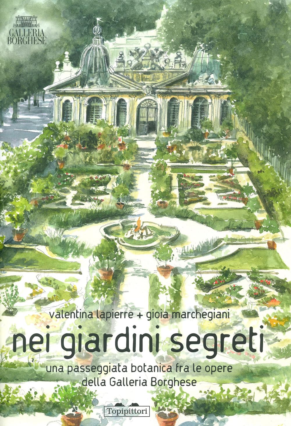 Nei Giardini Segreti. Una Passeggiata Botanica Fra Le Opere Della Galleria Borghese. Ediz. A Colori - 4