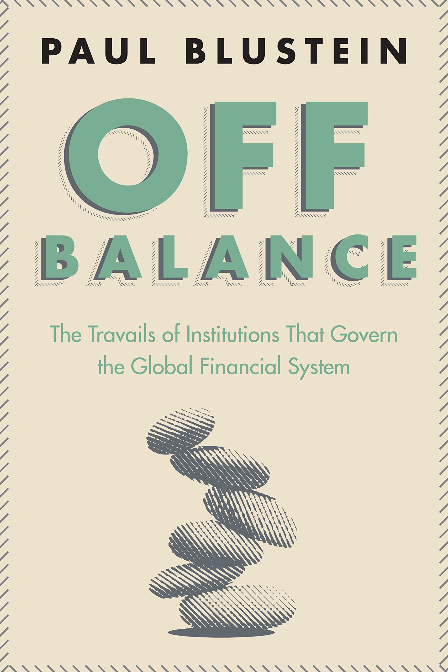 Buy Off Balance: The Travails of Institutions That Govern the Global Financial System — BookShops.in