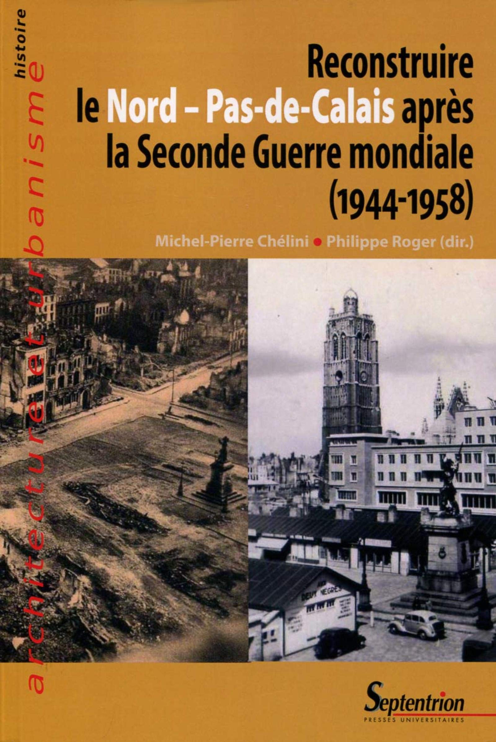 Reconstruire le Nord-Pas-de-Calais après la Seconde Guerre Mondiale (1944-1958)