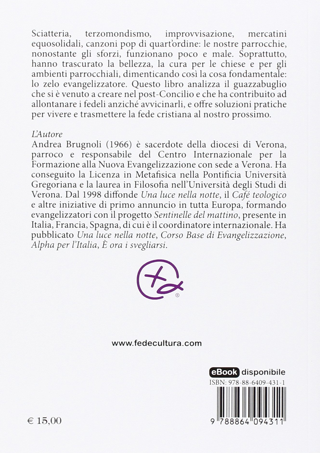 Parrocchie da incubo. Manuale per cambiare stile di Chiesa