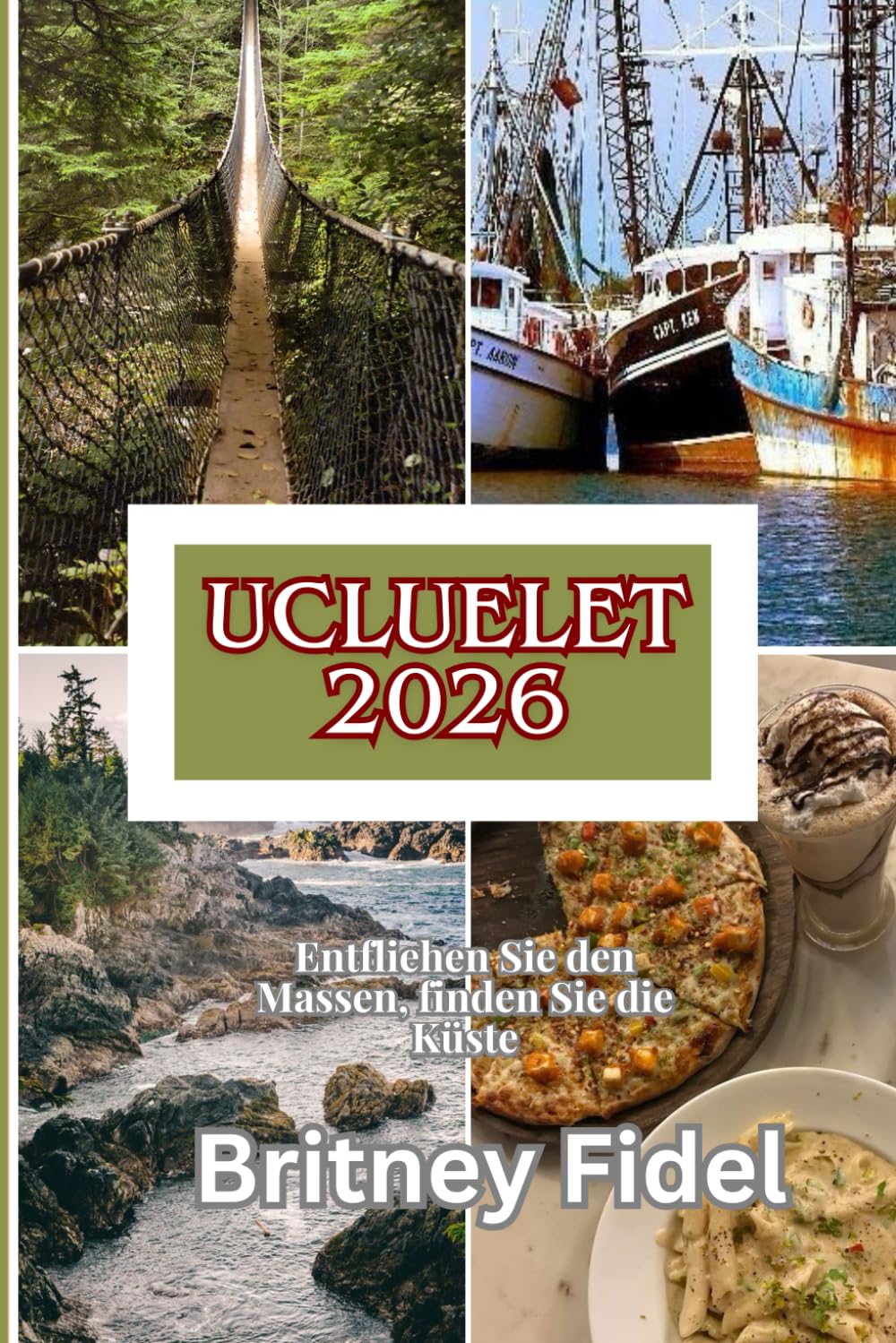 Ucluelet 2026: Entfliehen Sie den Massen, finden Sie die Küste
