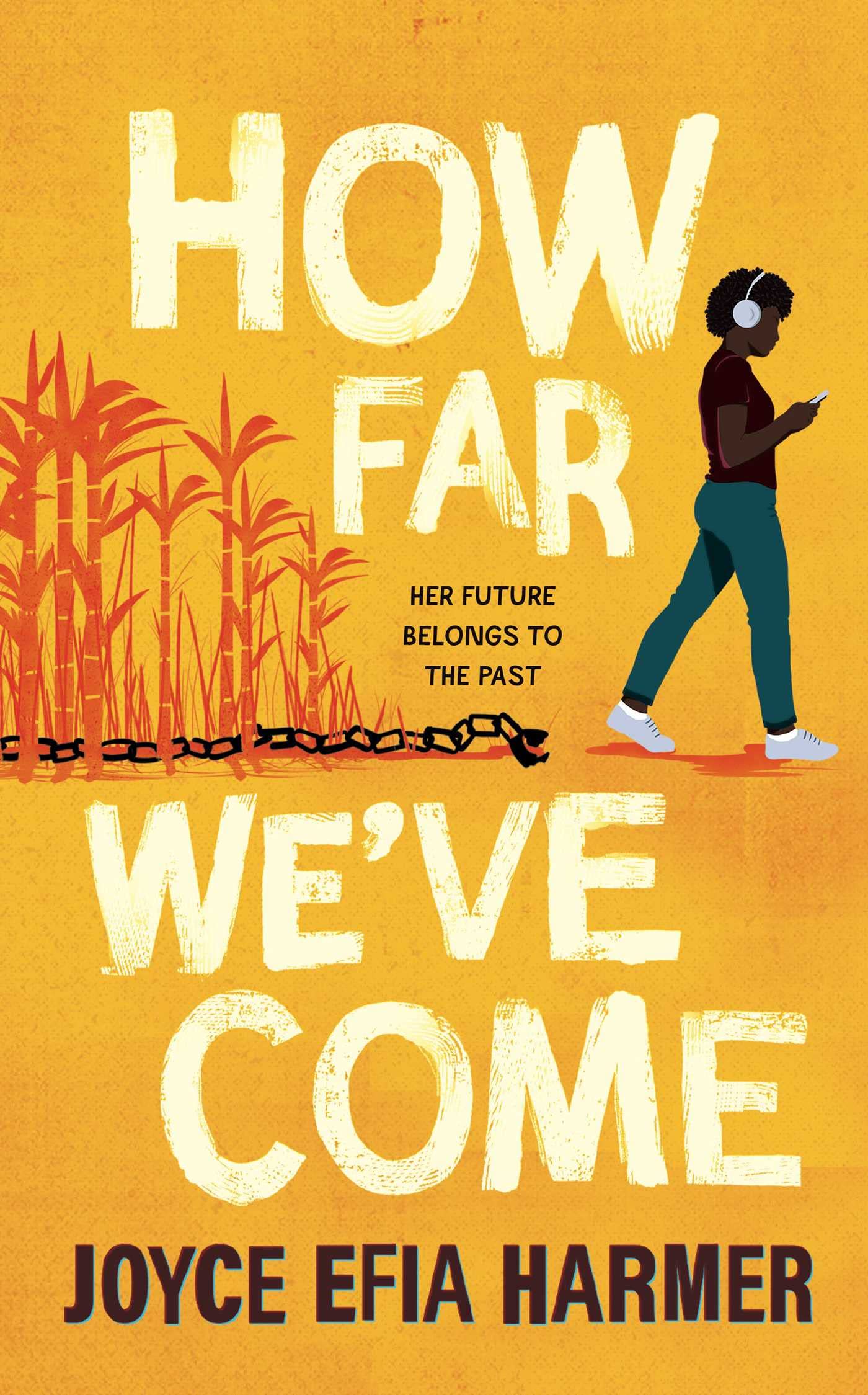 How Far We've Come by Joyce Efia Harmer - 9781398510999