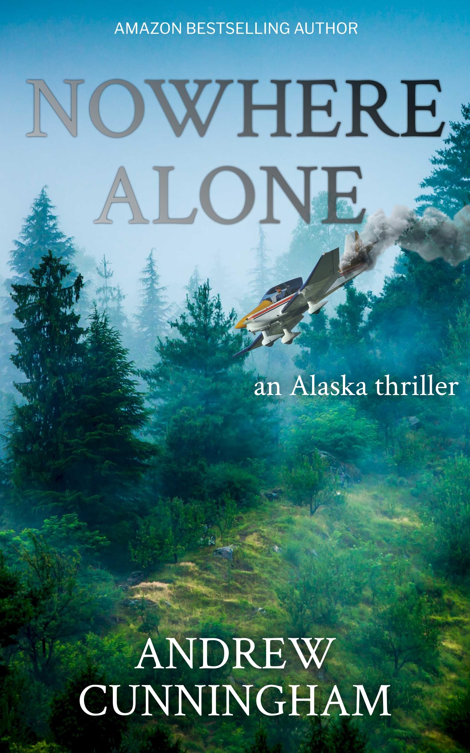Nowhere Alone: An Alaska Thriller (The Alaska Thrillers Series Book 2)