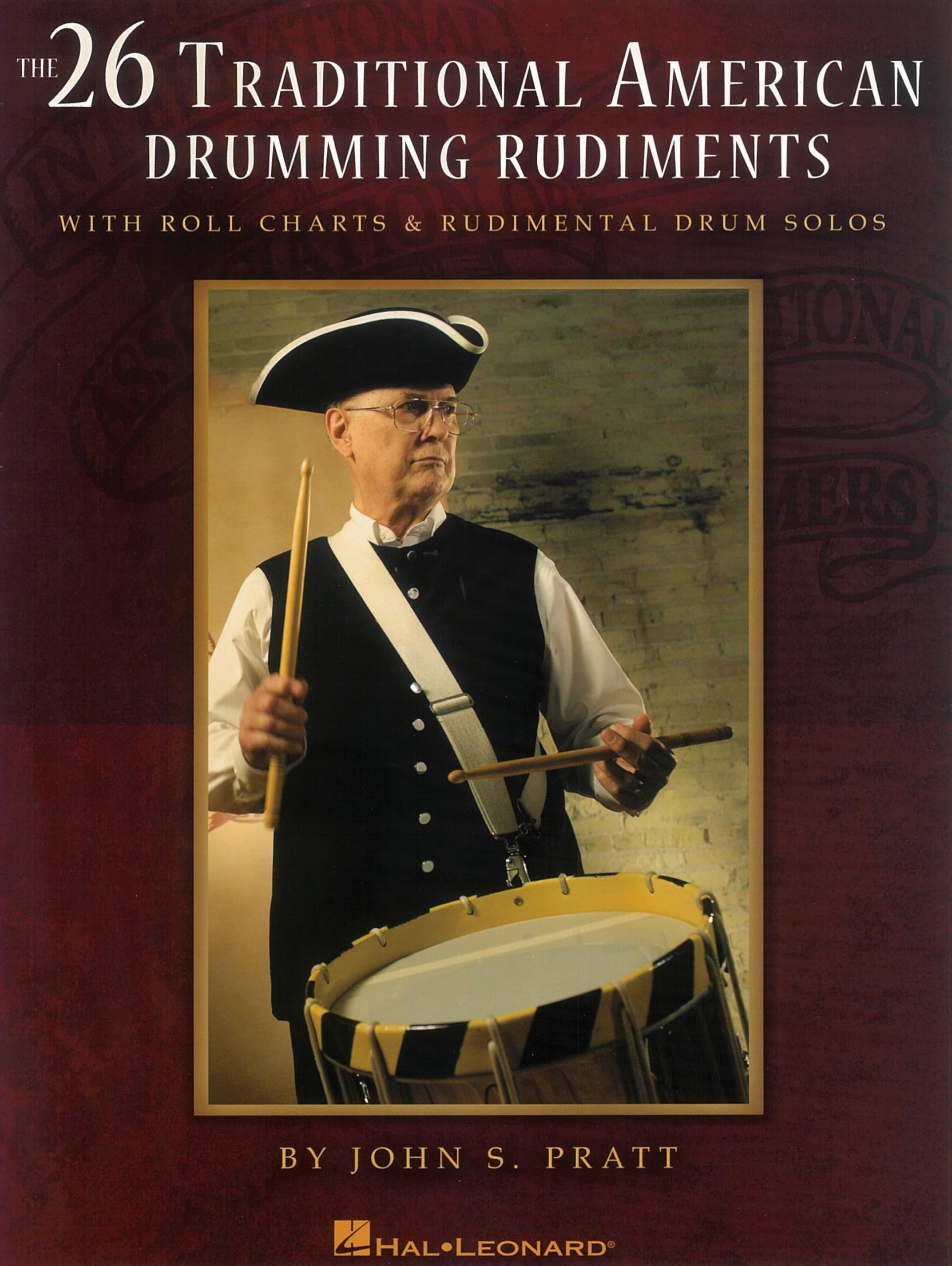 The 26 Traditional American Drumming Rudiments: With Roll Charts and Rudimental Drum Solos