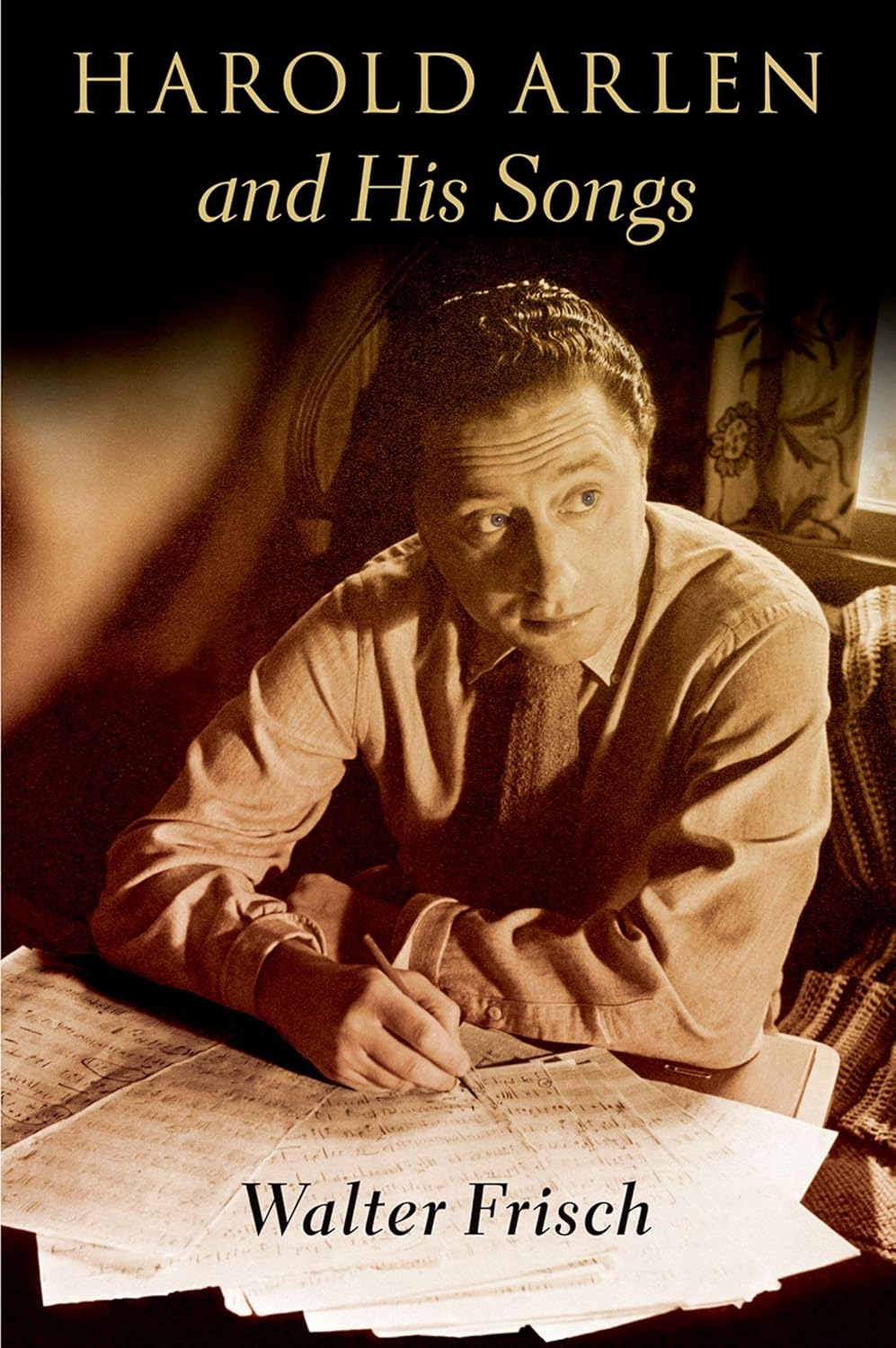 Harold Arlen and His Songs      Kindle Edition