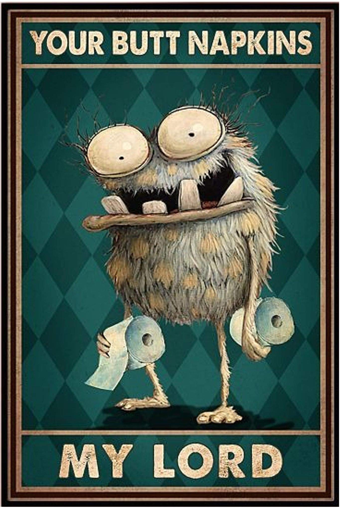 Inga Your Butt Napkins My Lord Poster Wall Decor Vintage Wall Decor Metal Sign Plaque Poster 8X12 Inch