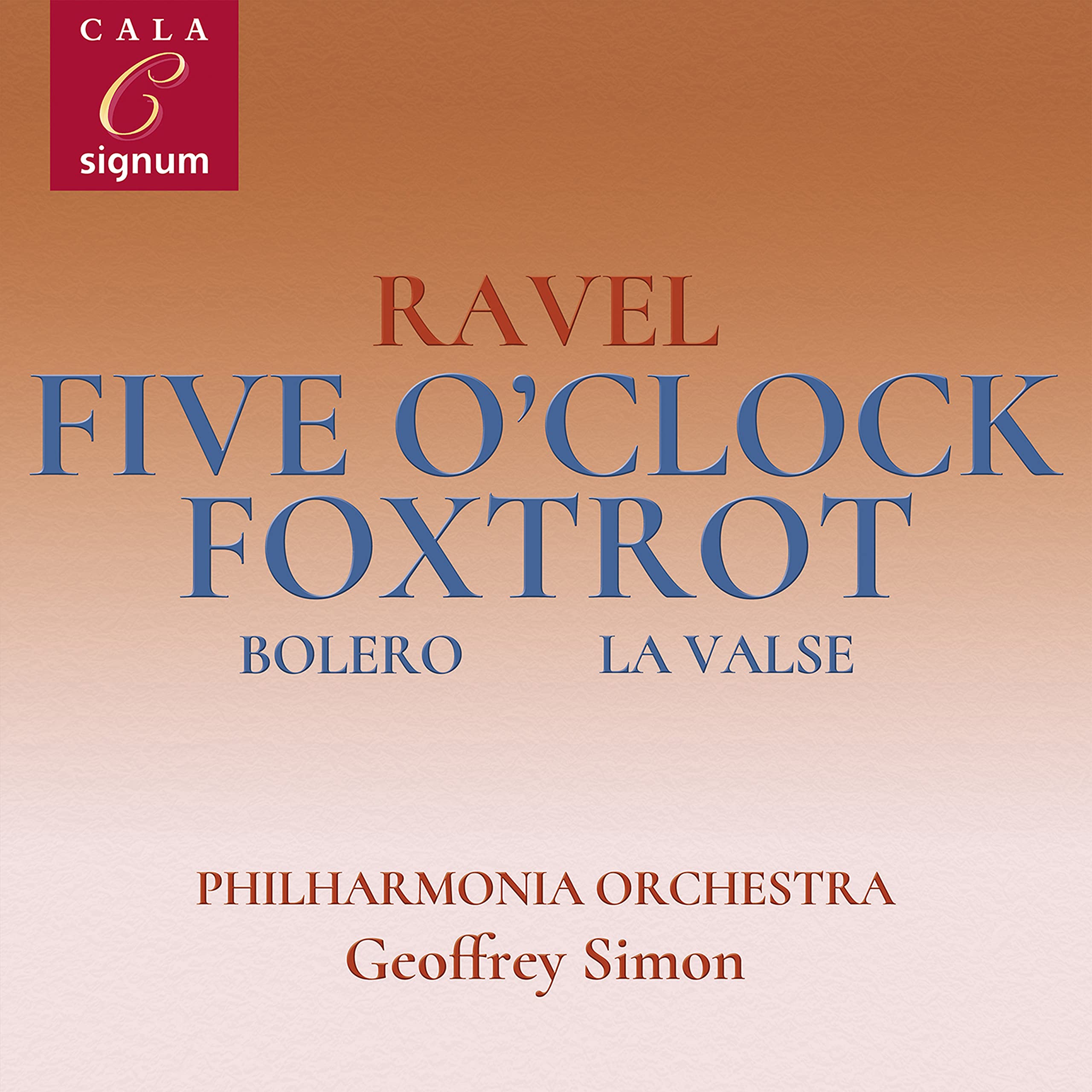 Ravel: Five O'clock Foxtrot/Bolero/La Valse