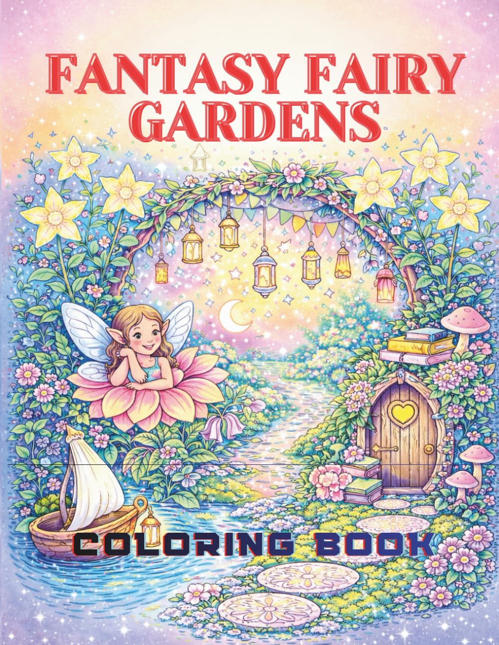Fantasy Fairy Gardens Coloring Book