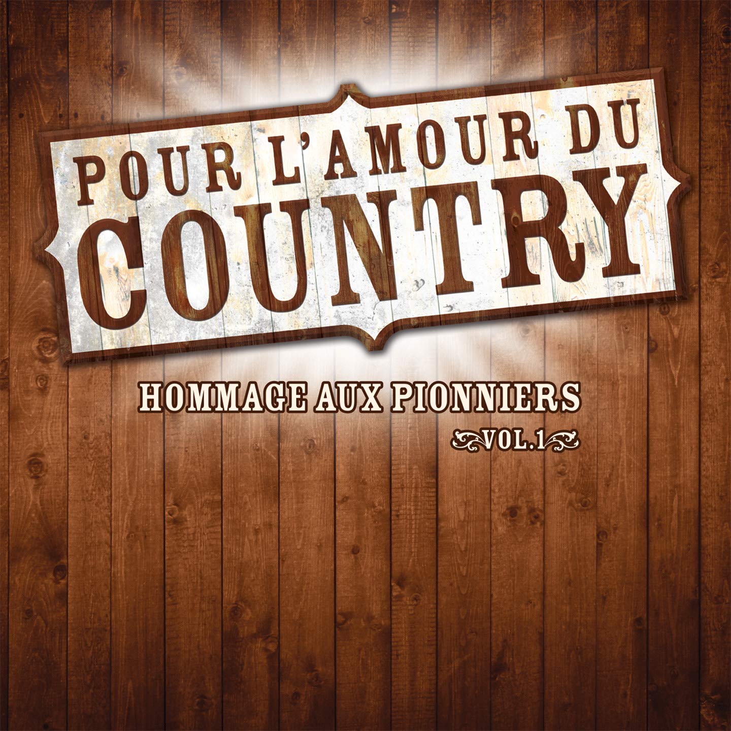 Pour L'amour Du Country: Hommage Aux Pionniers Vol.1 [Audio CD] VARIOUS ARTISTS