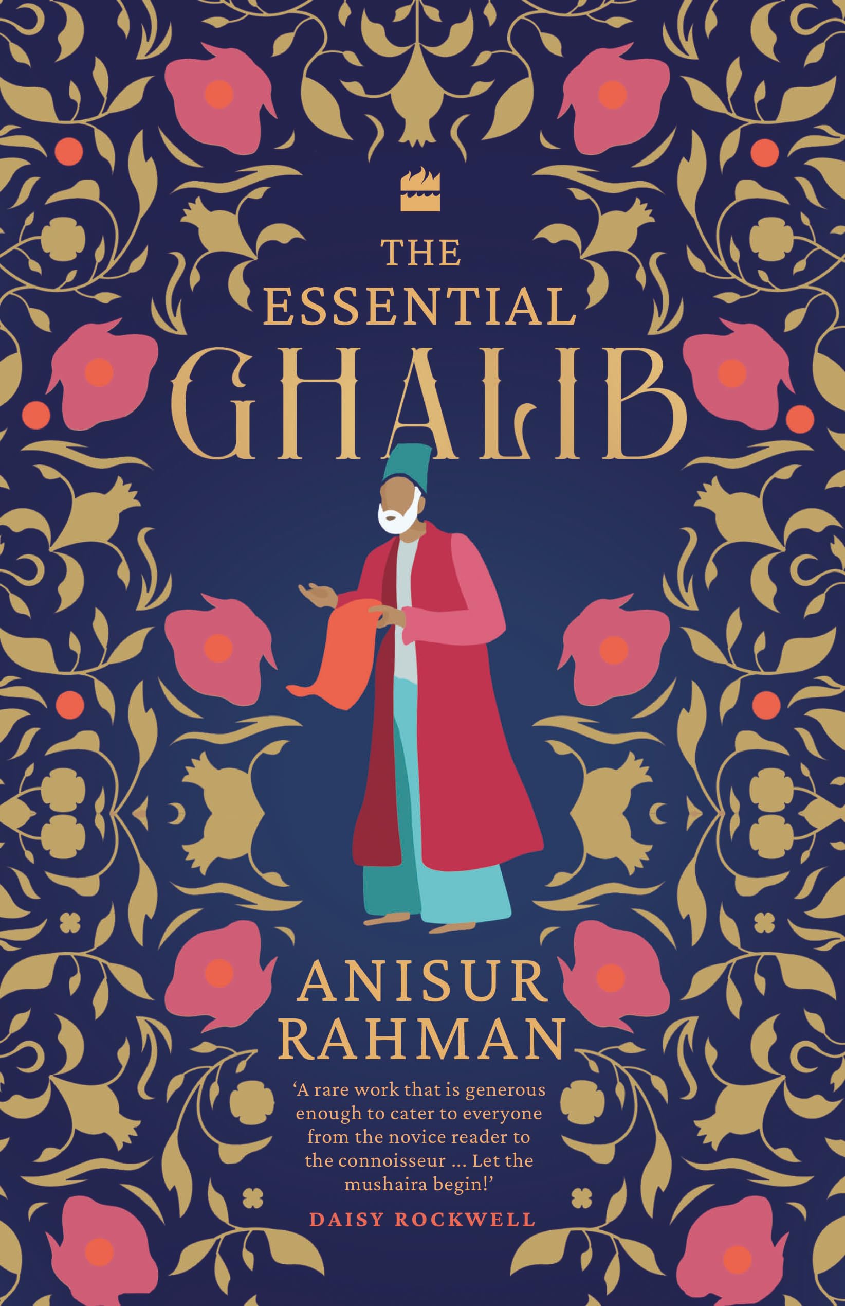The Essential Ghalib by Anisur Rahman HARDBACK 9789365692808