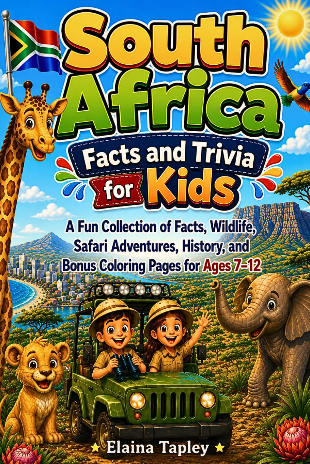 South Africa Facts and Trivia for Kids: A Fun Collection of Facts, Wildlife, Safari Adventures, History, and Bonus Coloring Pages for Ages 7–12