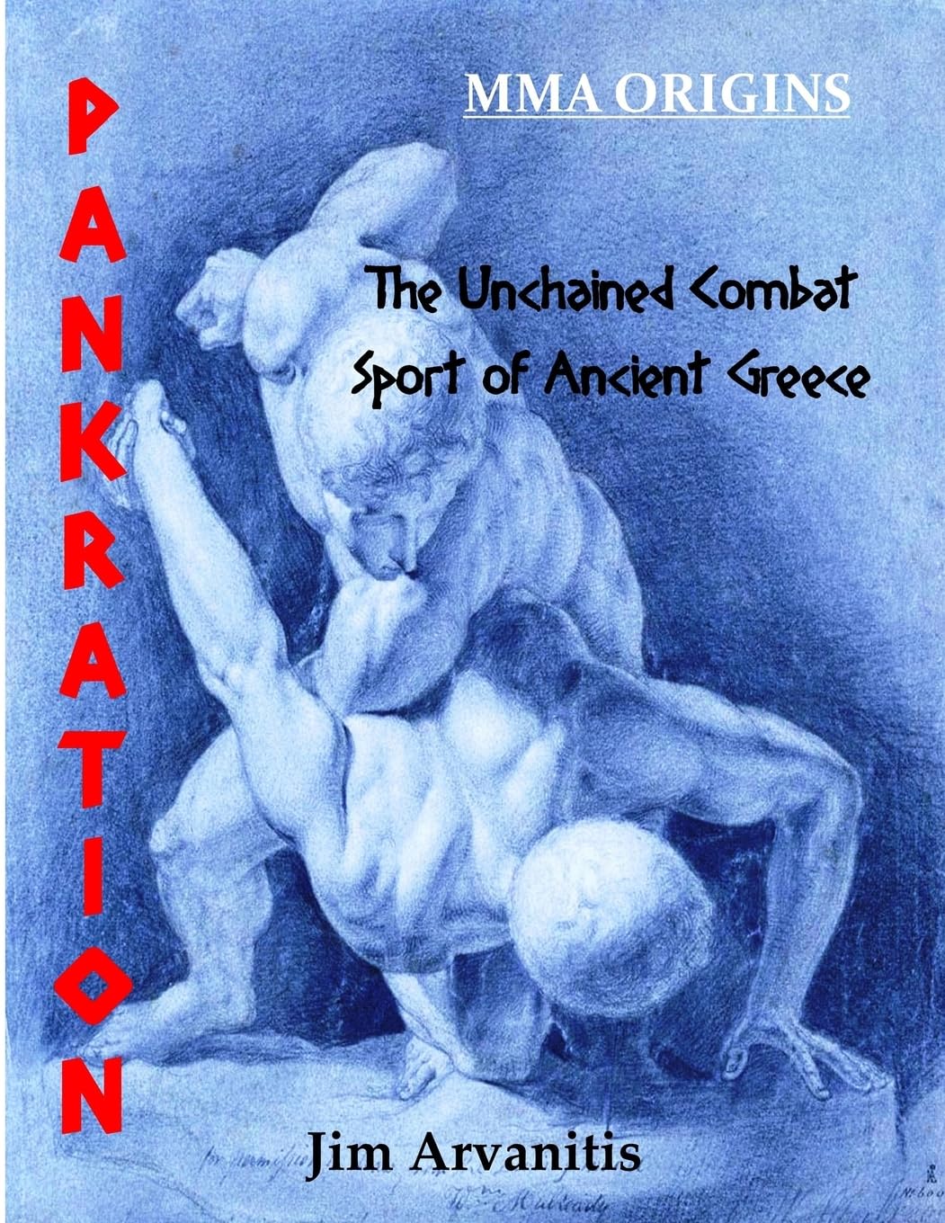 Pankration: The Unchained Combat Sport of Ancient Greece Paperback – April 29, 2015