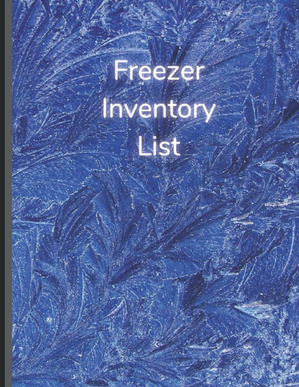 Freezer Inventory List:: Freezer Kitchen Stock Supplies Notebook