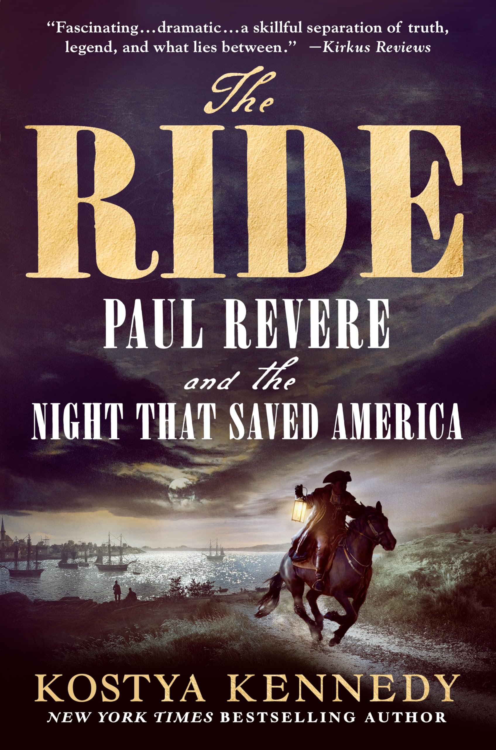 The Ride: Paul Revere and the Night That Saved America