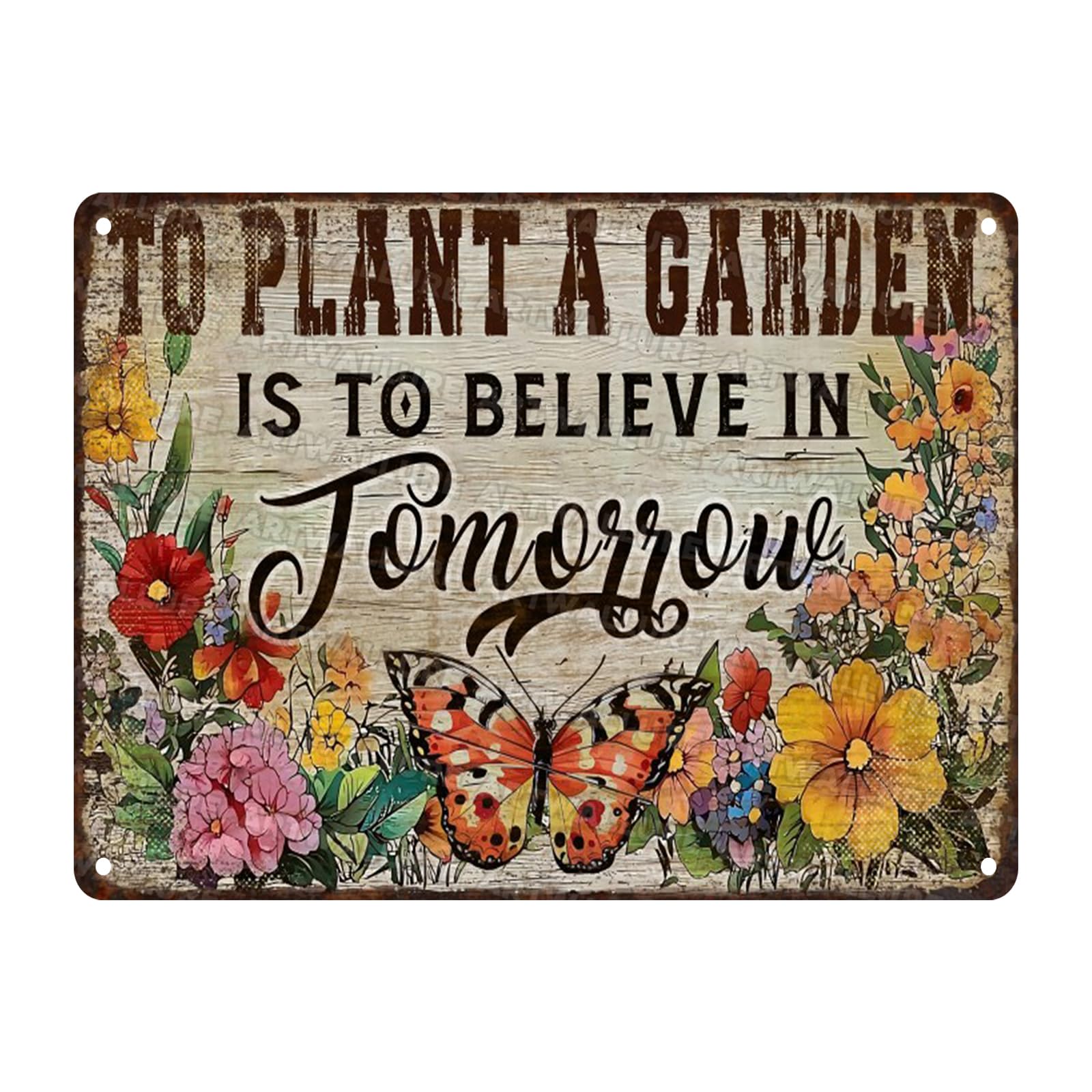 Butterfly Gardening Vintage Tin Sign To Plant A Garden is To Believe Tomorrow Metal Tin Sign for Home Garden Greenhouse Living Room Bedroom Outdoor Decor 12x16inch