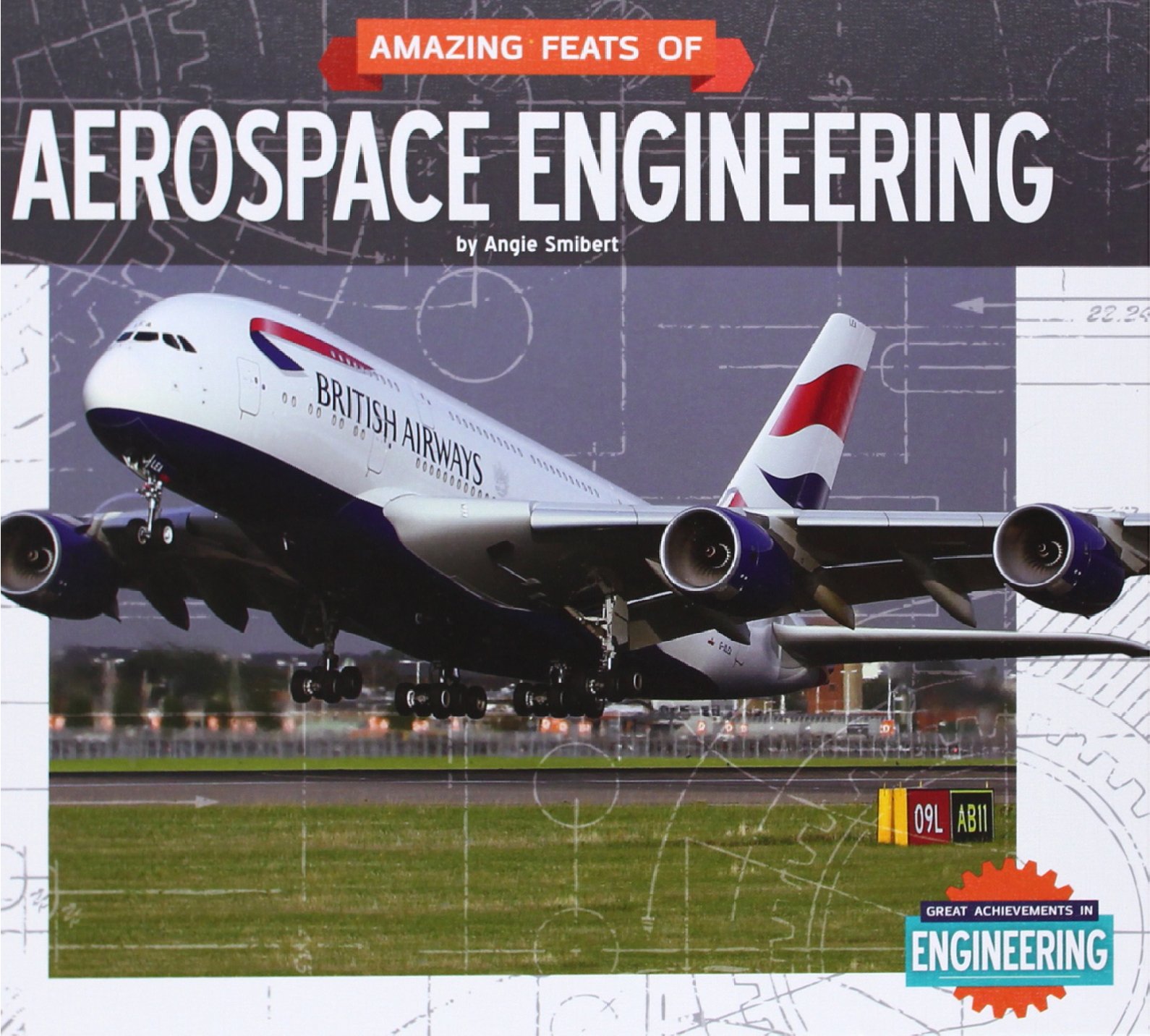 Amazing Feats of Aerospace Engineering (Great Achievements in Engineering) Library Binding – January 1, 2014