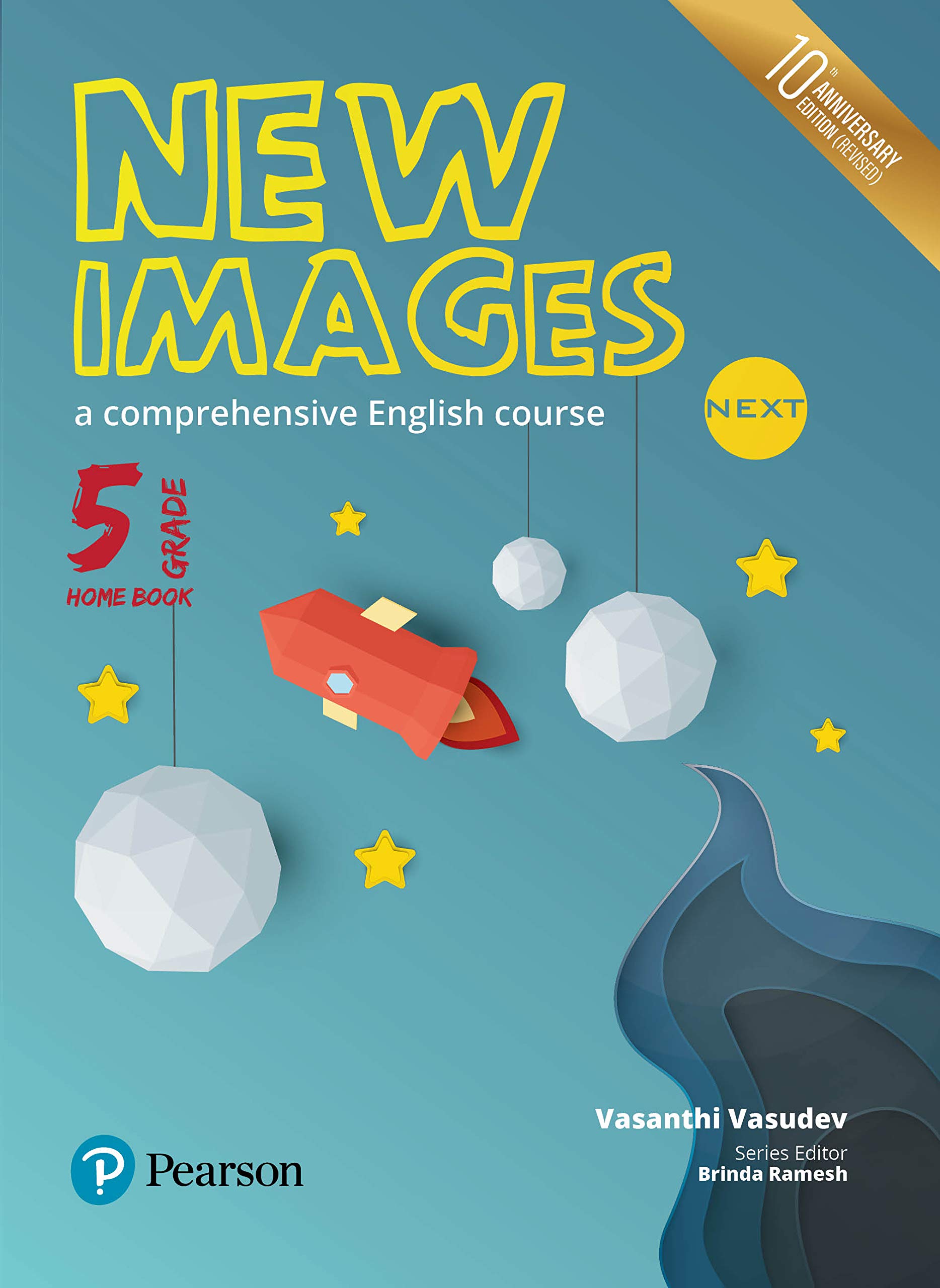 New Images Next(Home Book): A comprehensive English course | CBSE Class Fifth | Tenth Anniversary Edition | By Pearson