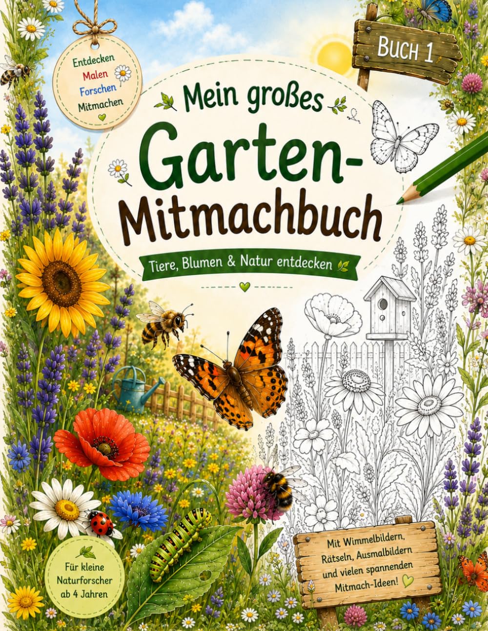 Mein großes Garten-Mitmachbuch: Tiere, Blumen & Natur entdecken: Mit Wimmelbildern, Rätseln, Ausmalbildern und Mitmach-Ideen