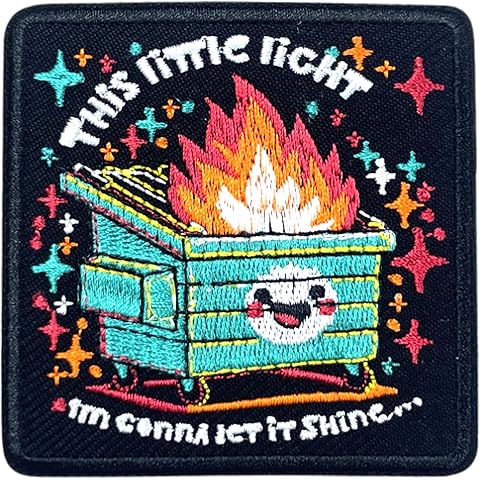 This Little Light I'm Gonna Let It Shine Patch 3 Inches Funny Dumpster Fire Mental ...