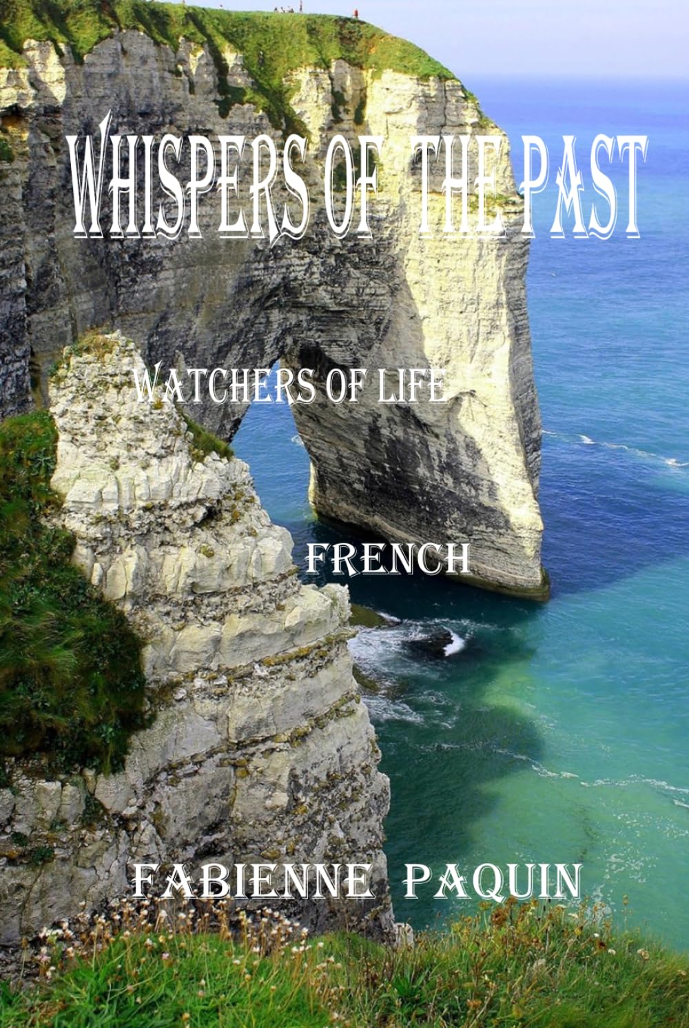 Whispers of the Past in French: Watchers of Life