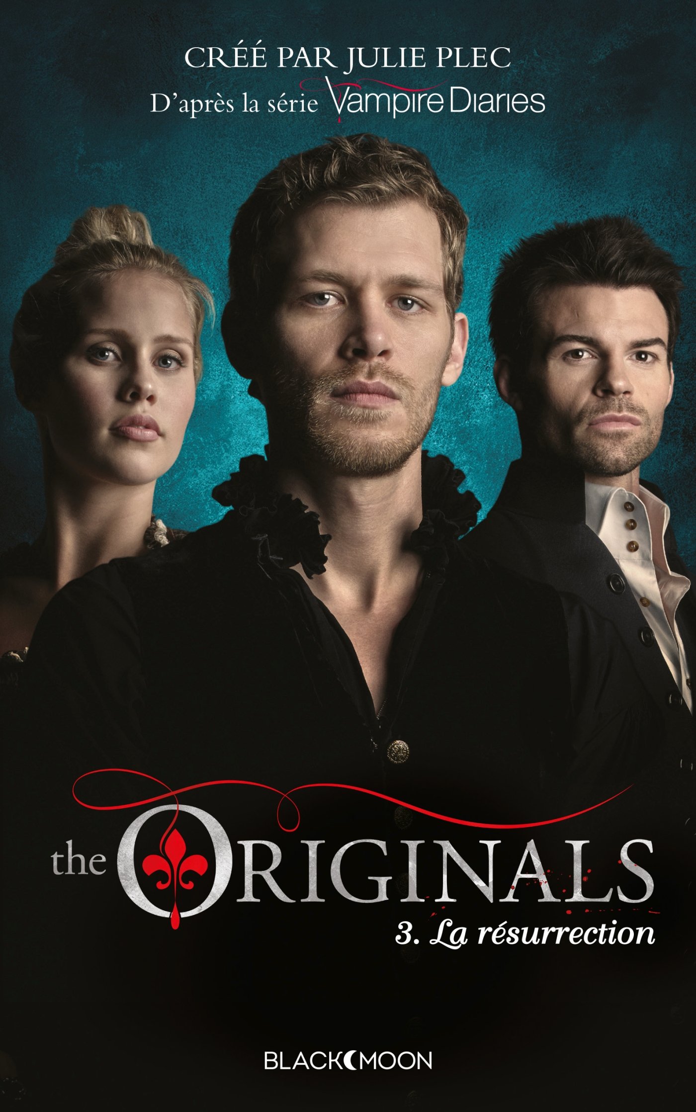 The Originals - Tome 3 - La Résurrection (French Edition)