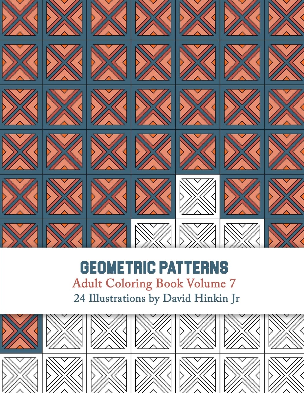 Geometric Patterns - Adult Coloring Book Vol. 7: Volume 7