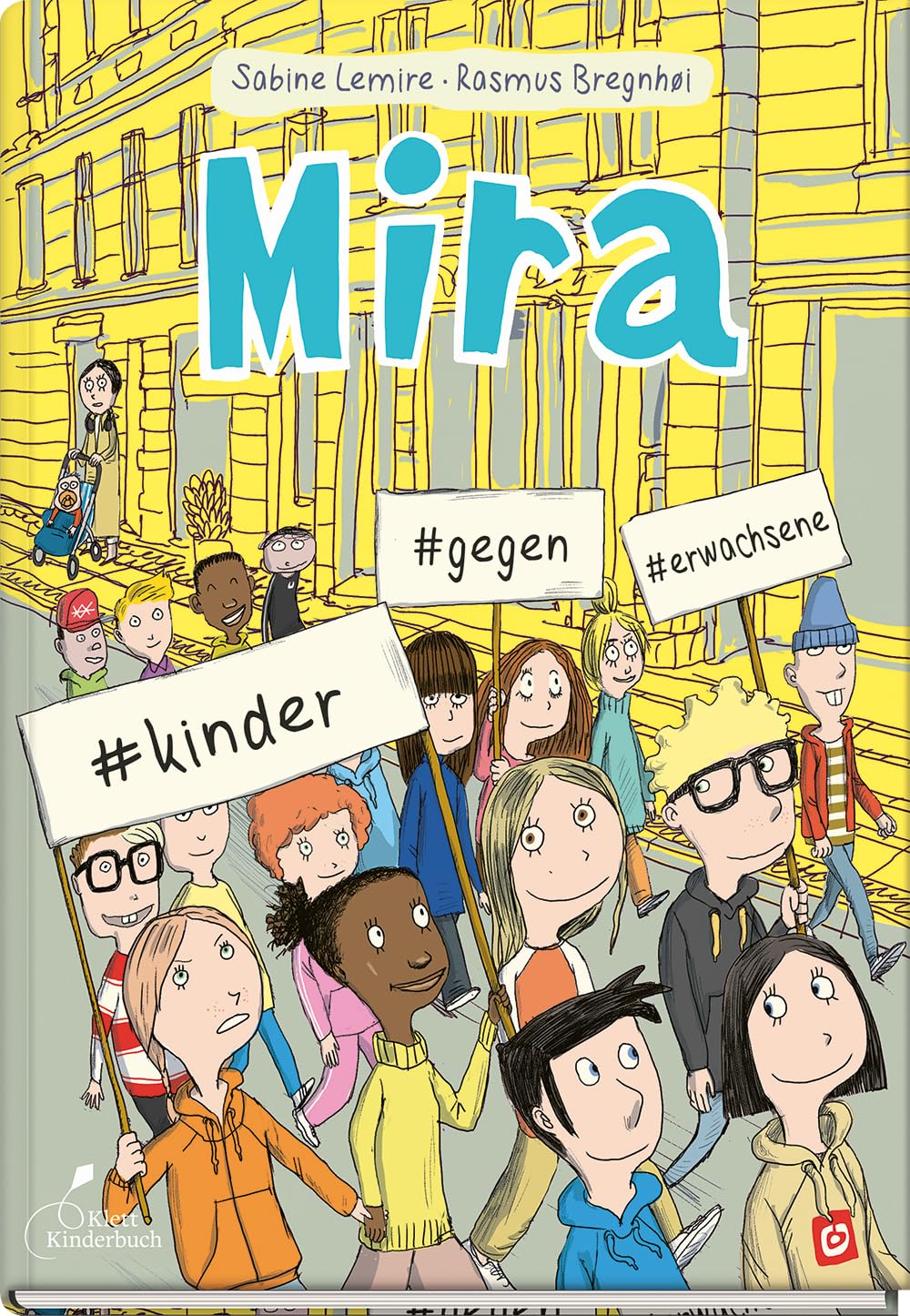 Mira #kinder #gegen #erwachsene: Der 5. Band der beliebten "Mira"-Reihe - Comic-Abenteuer über Freundschaft und Protest für Kinder ab 10