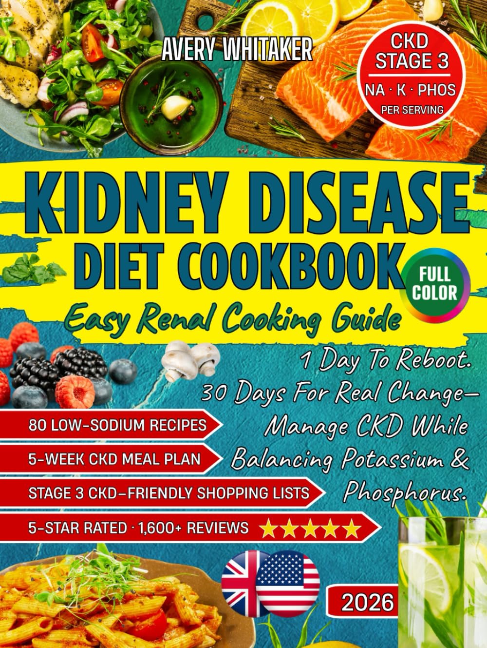 Kidney Disease Diet Cookbook for Beginners: Easy Renal Cooking Guide with 80 Low-Sodium Recipes and a 5-Week Meal Plan to Help Manage CKD, Balance