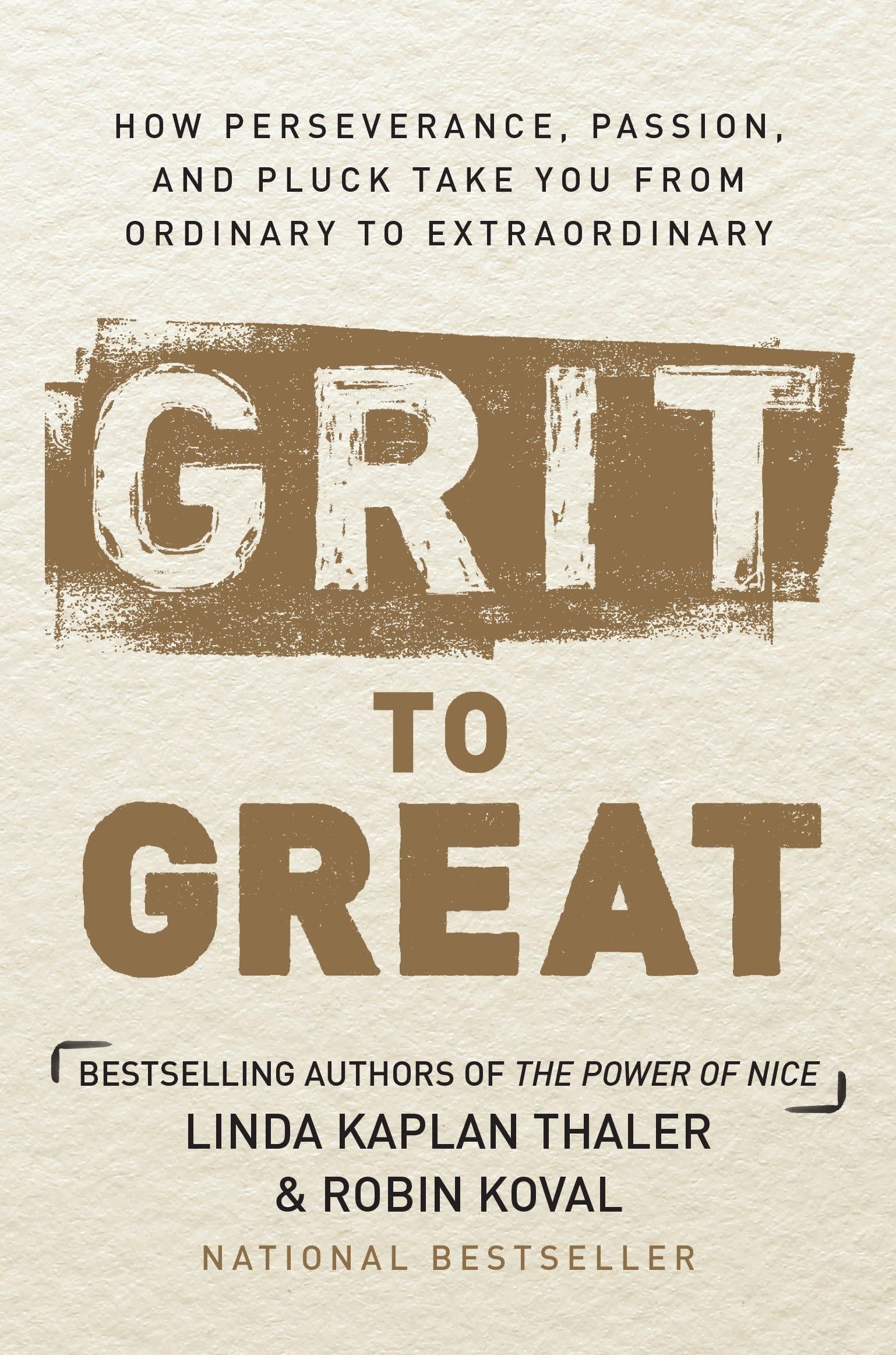 Buy Grit to Great: How Perseverance, Passion, and Pluck Take You from Ordinary to Extraordinary — BookShops.in