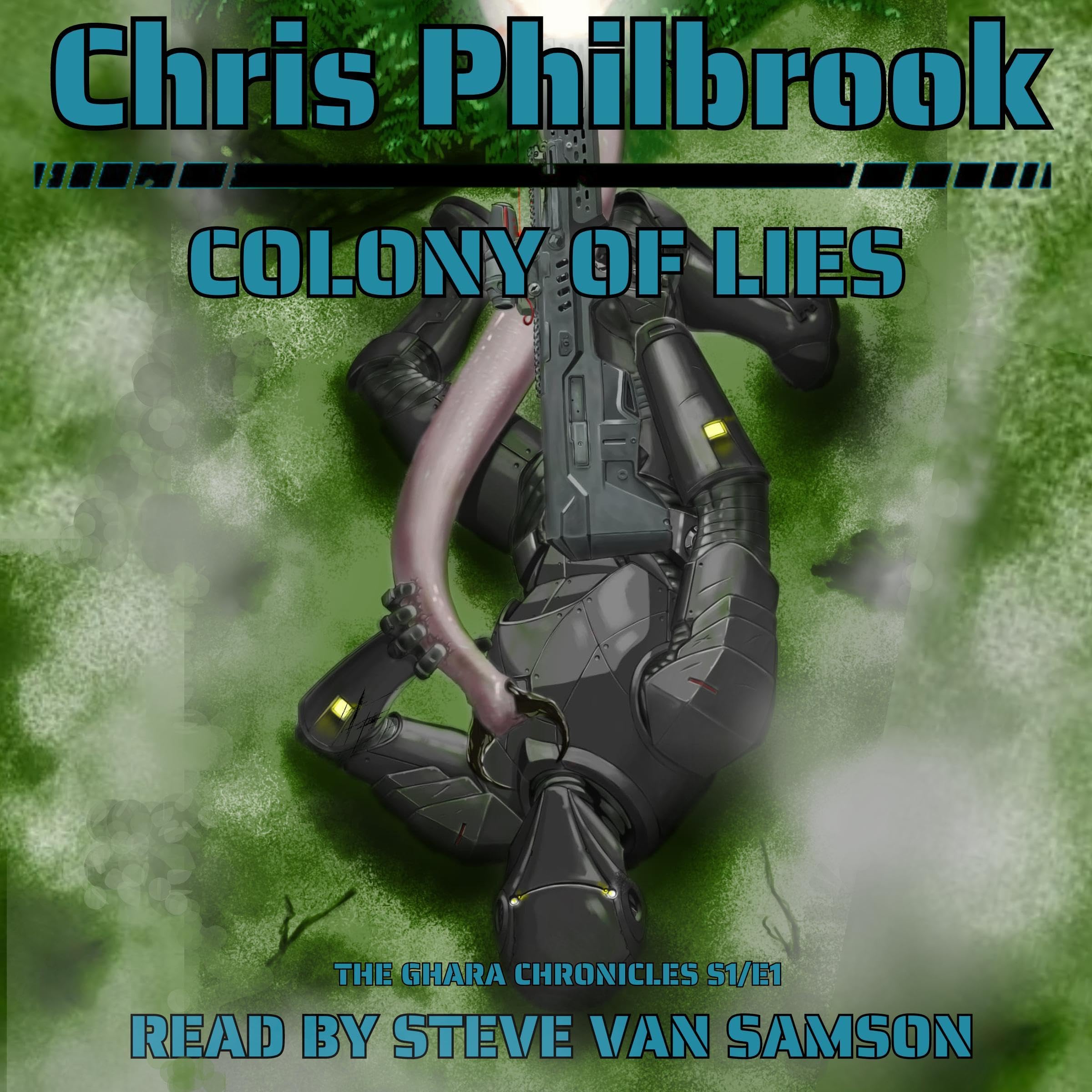 Colony of Lies: The Ghara Chronicles: Season One, Episode One