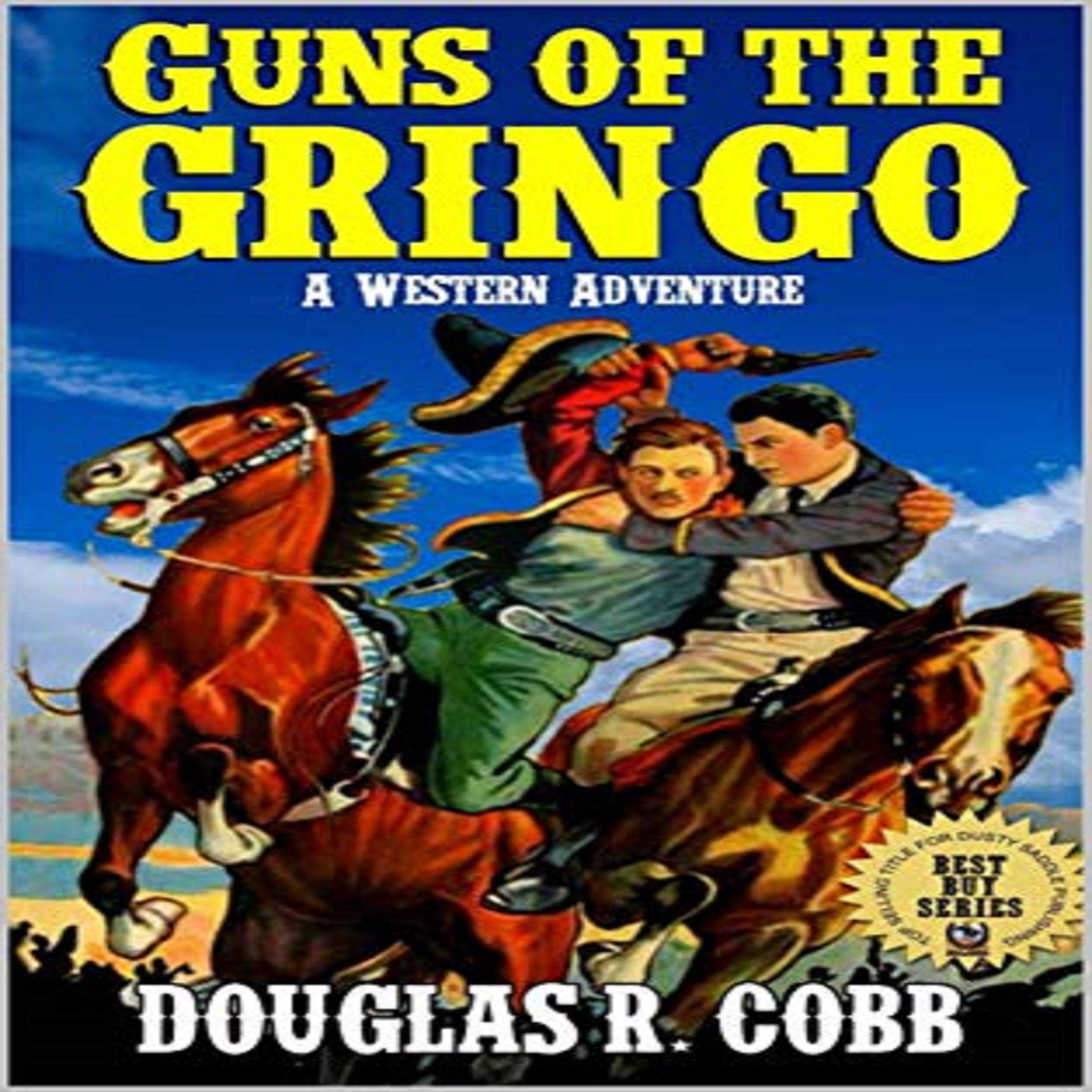 Guns of the Gringo