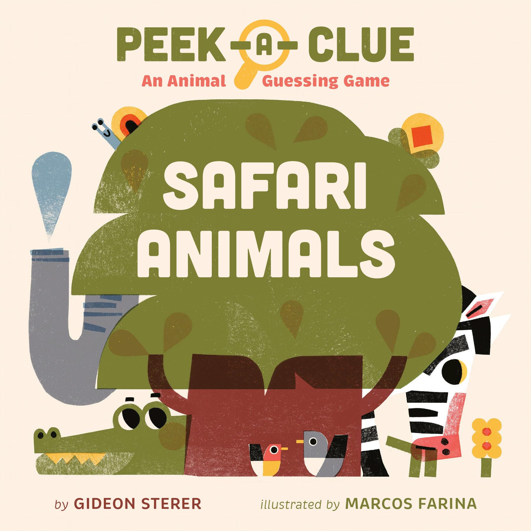 Peek-a-Clue: Safari Animals by Gideon Sterer (Board book)